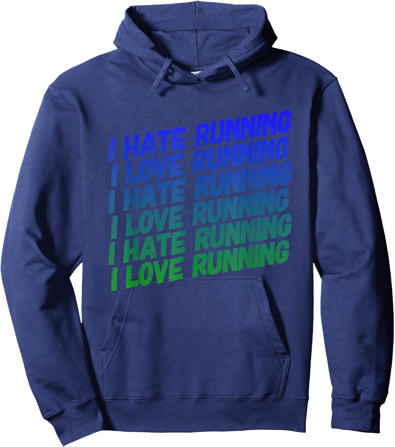 I Hate Running, I Love Running - Fun For Track Season Hoodie - Hoodie | Navy