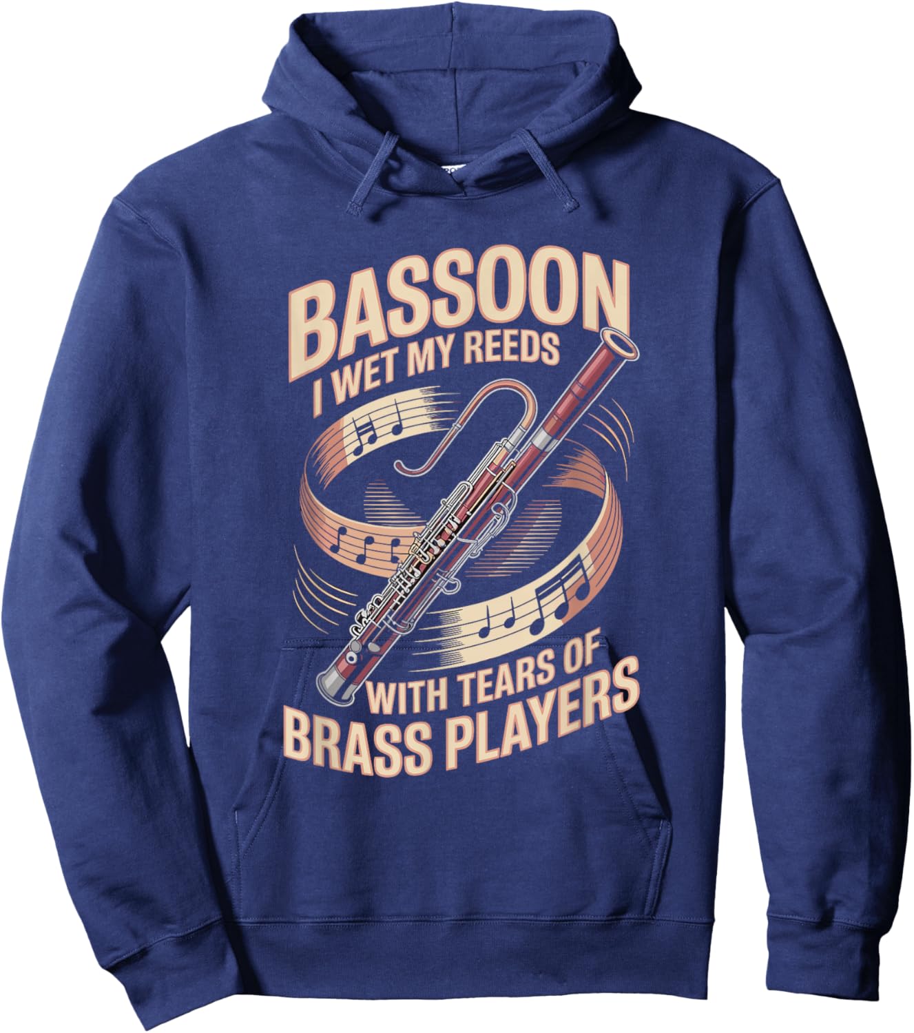 I Wet My Reeds with Tears of Brass Players Bassoon Hoodie - Hoodie | Navy