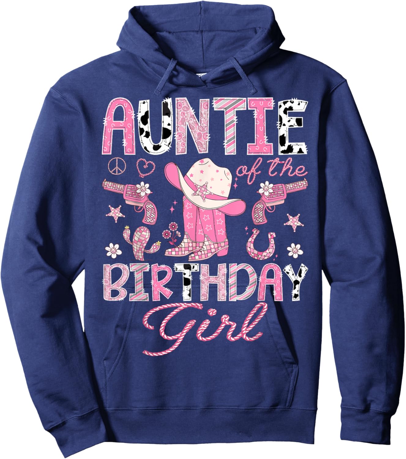 Auntie Of the Birthday Girl Pink CowGirl Western Rodeo Hoodie - Hoodie | Navy