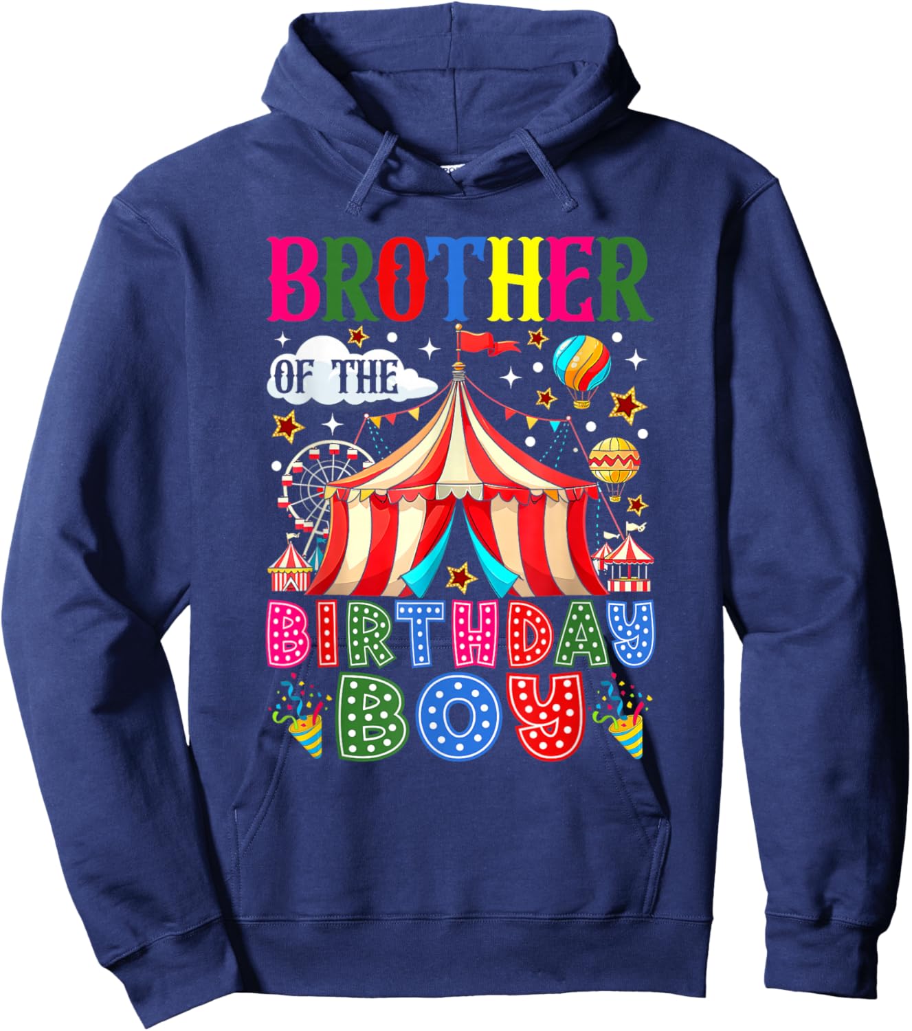 Brother of The Birthday Boy Circus Carnival Theme Party Hoodie - Hoodie | Navy