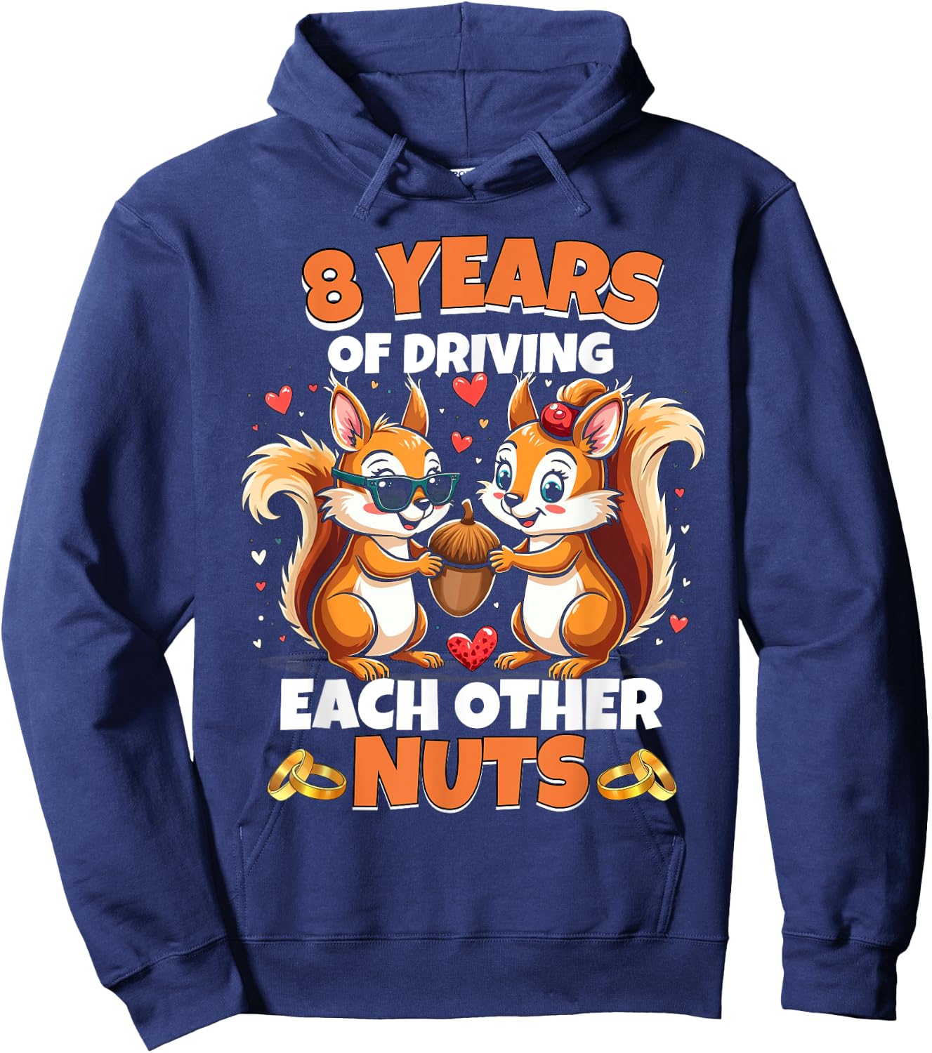 8th Wedding Anniversary 8 Years Of Driving Each Other Nuts Hoodie - Hoodie | Navy