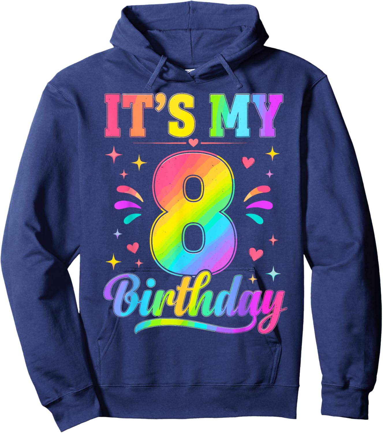 8th Birthday It's My 8 Bday Girls Boys Turning 8 Birthday Hoodie - Hoodie | Navy