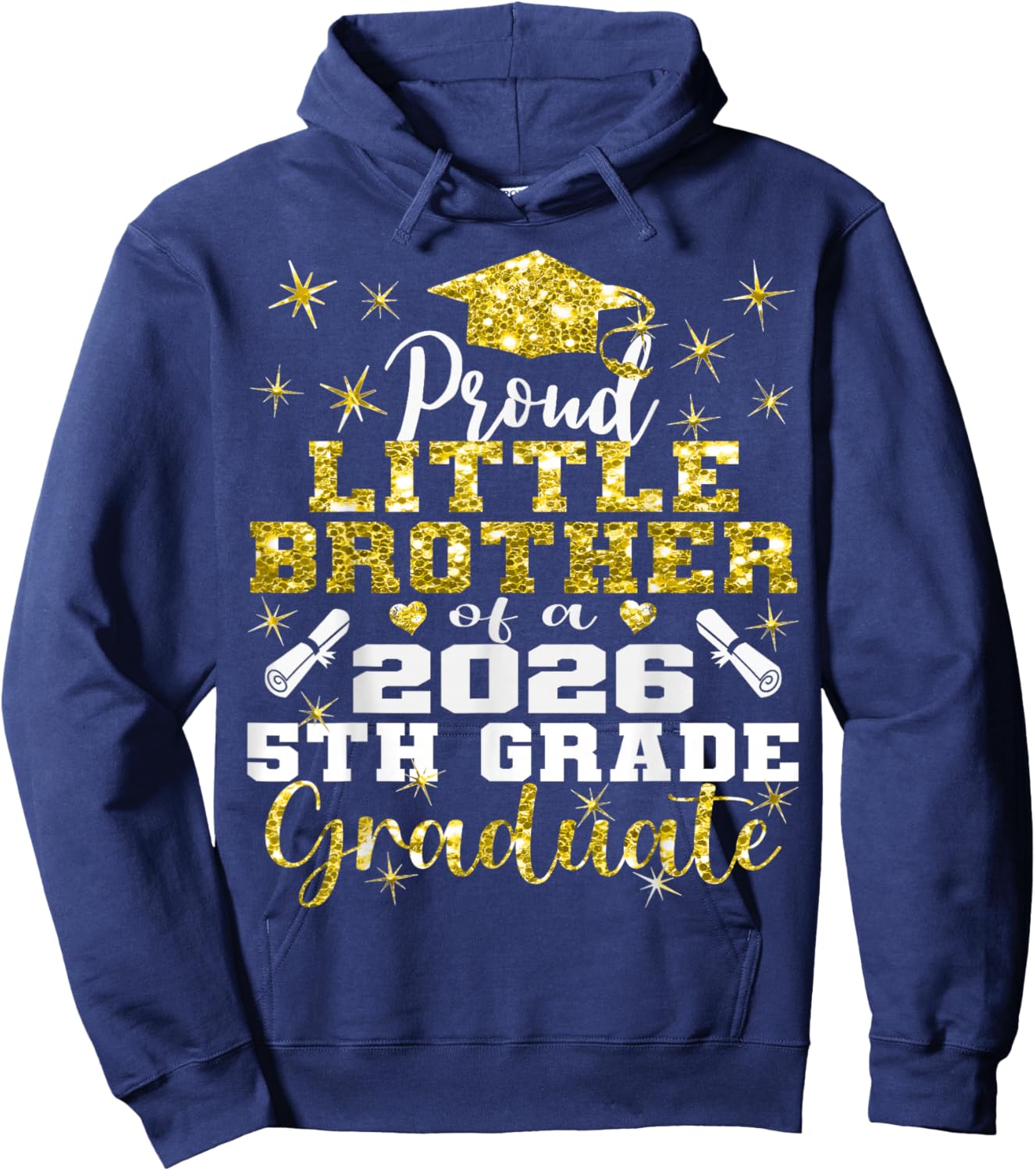 Proud Little Brother of 5th Grade Graduate 2026 Graduation Hoodie - Hoodie | Navy
