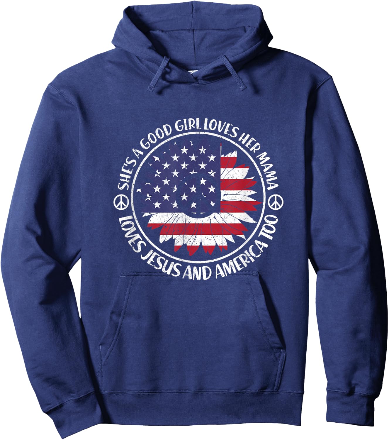 Shes A Good Girl Loves Her Mama Loves Jesus And America Too Hoodie - Hoodie | Navy