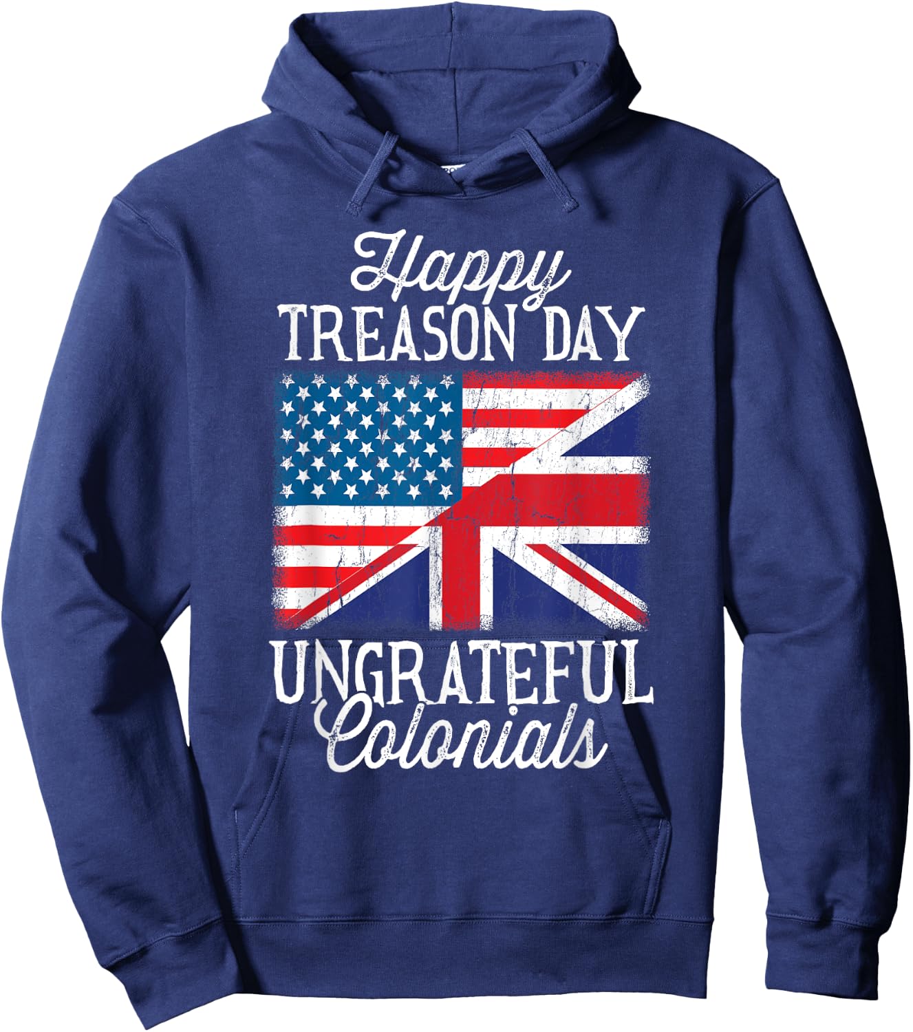 Happy Treason Day Ungrateful Colonials 4th Of July Kids Men Hoodie - Hoodie | Navy