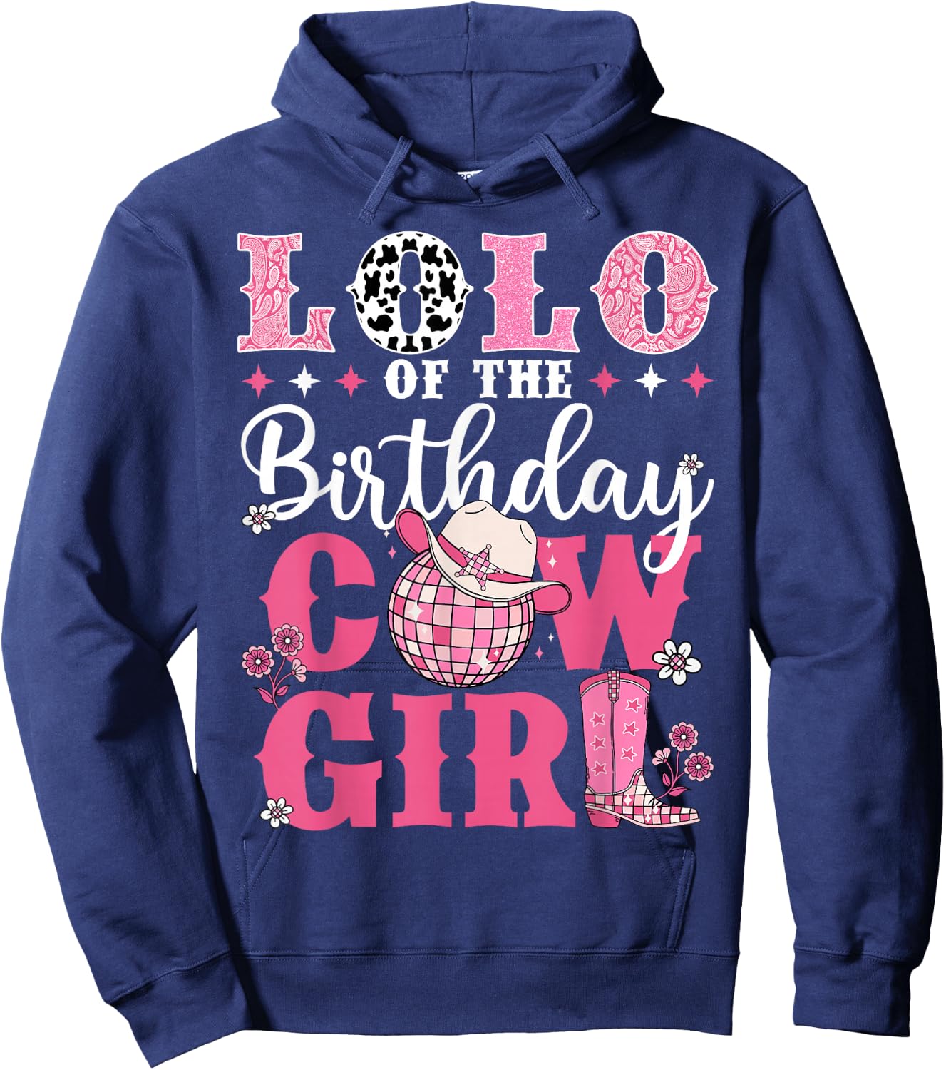 Lolo Of The Birthday Cow-Girl Western Rodeo Bday Party Hoodie - Hoodie | Navy