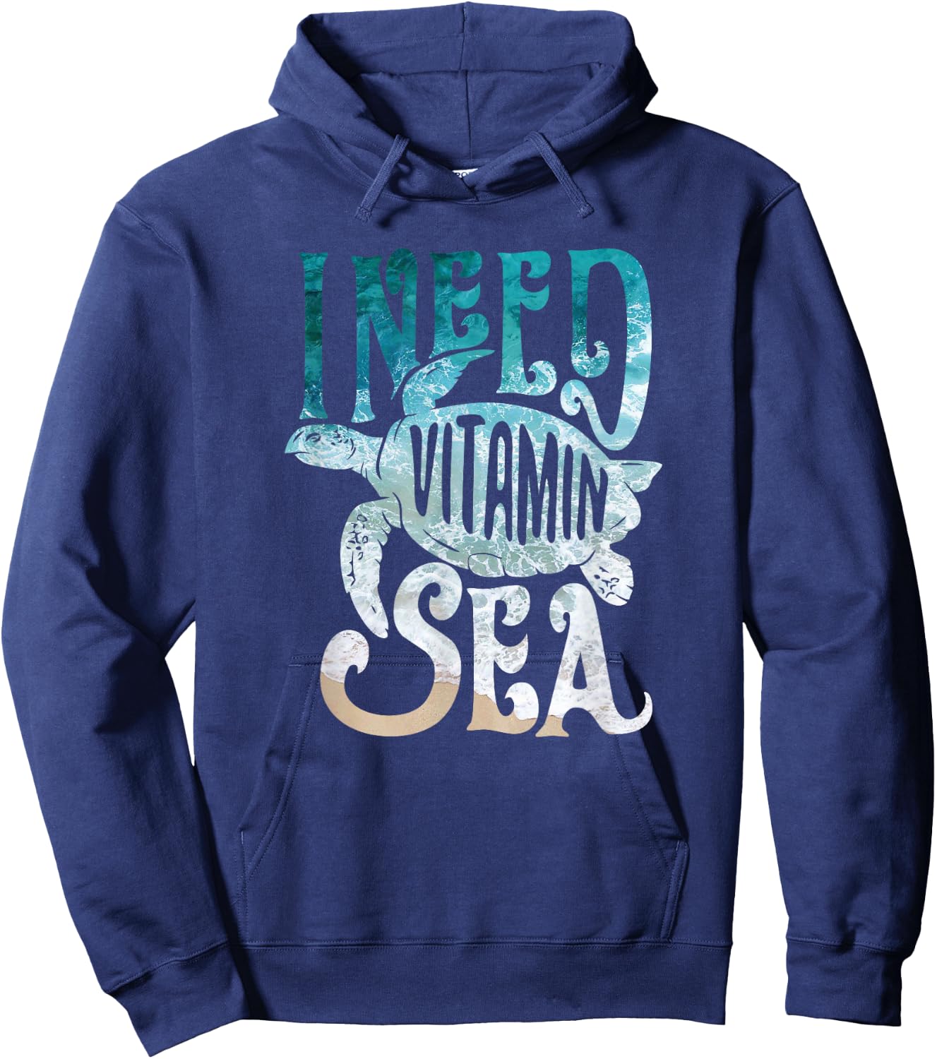 I Need Vitamin Sea Funny Ocean Beach Turtle Water Love Shirt Men Women Girls Kids Hoodie - Hoodie | Navy