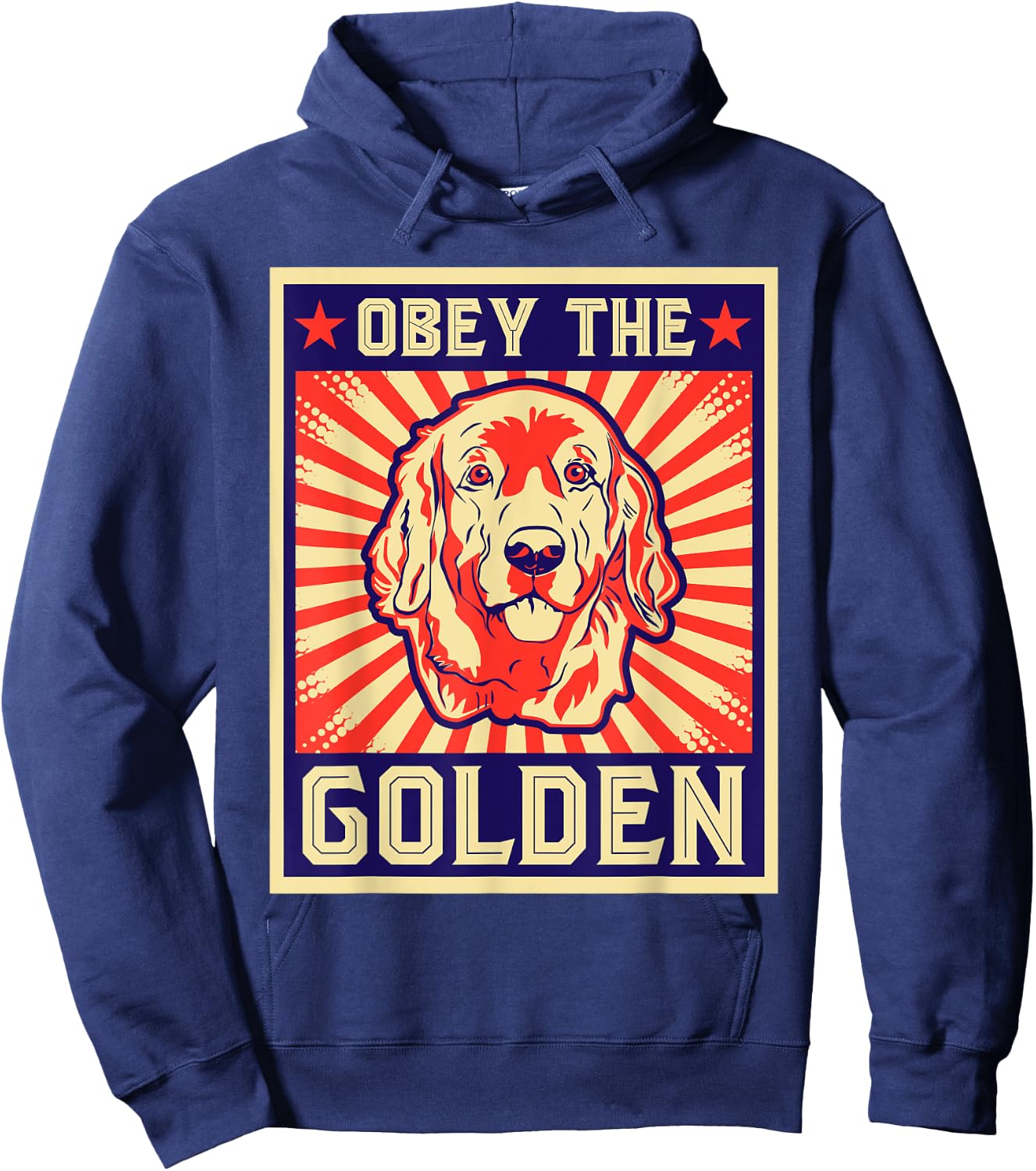 Funny Obey The Golden For Golden Retriever Owners Hoodie - Hoodie | Navy