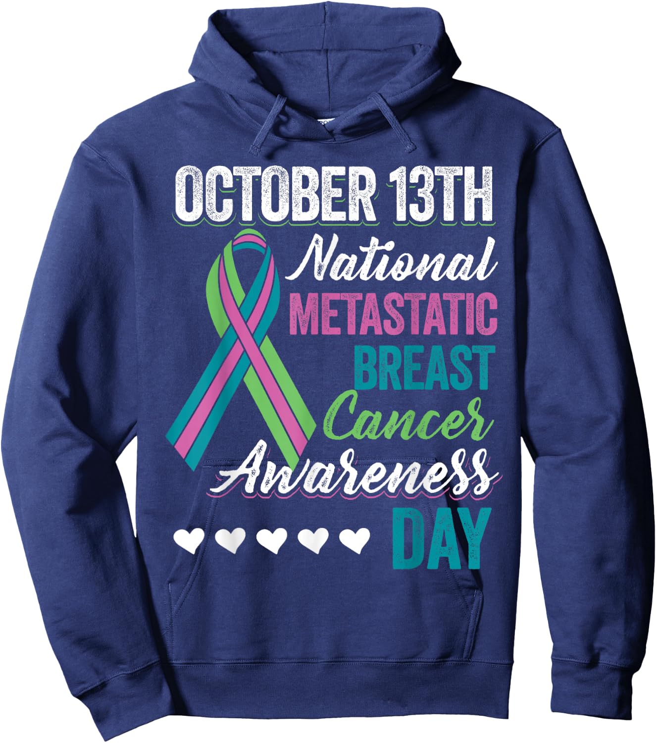 Metastatic Breast Cancer Awareness Day T Shirt October 13th Hoodie - Hoodie | Navy