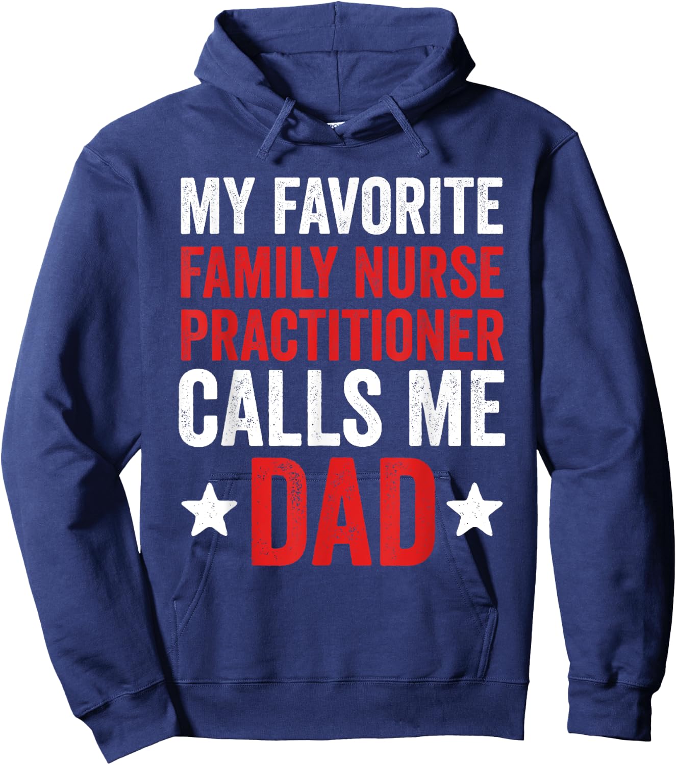 Proud Dad Of A Family Nurse Practitioner Daughter Father Hoodie - Hoodie | Navy