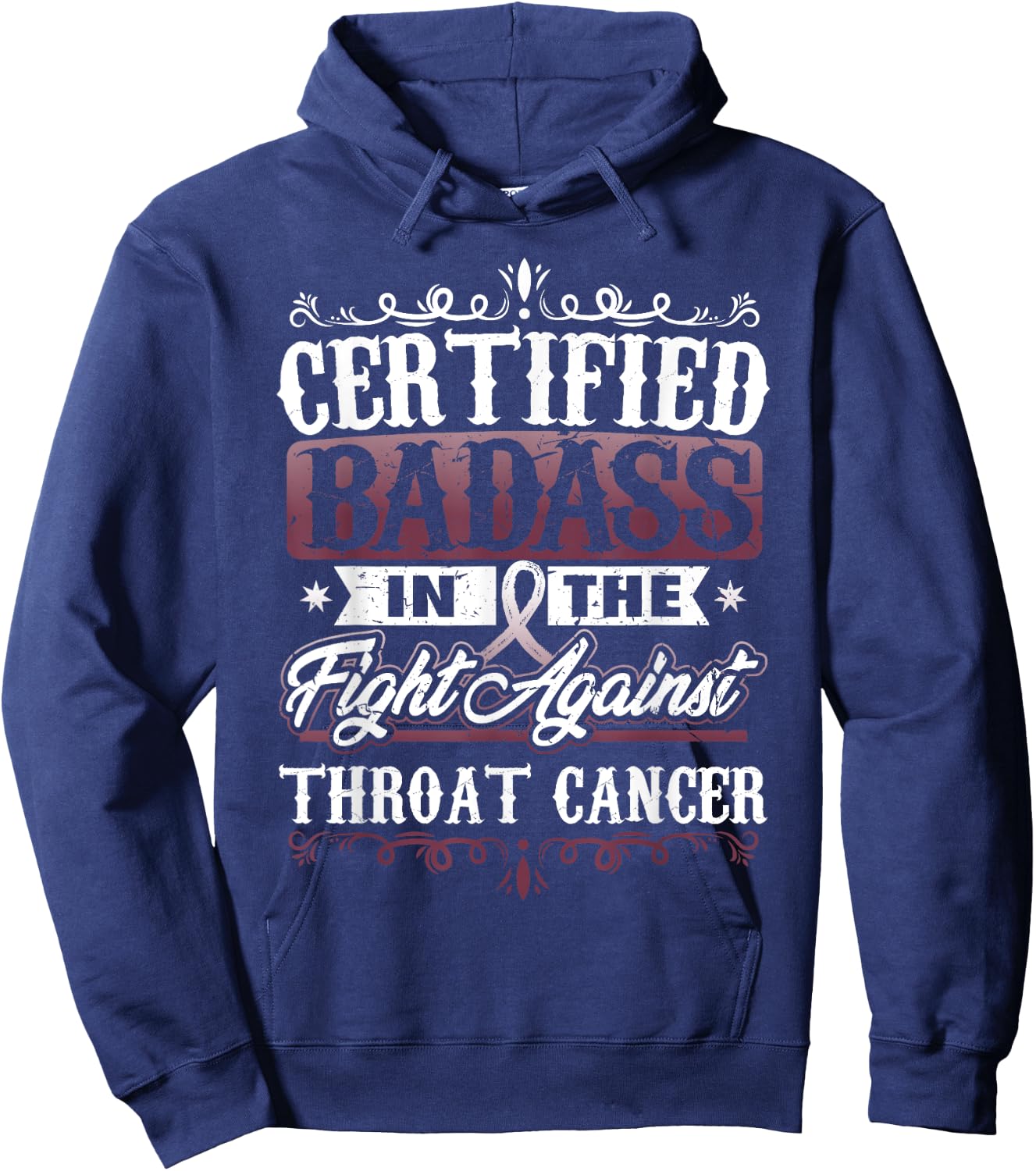 Certified Badass against Throat Cancer Awareness Hoodie - Hoodie | Navy