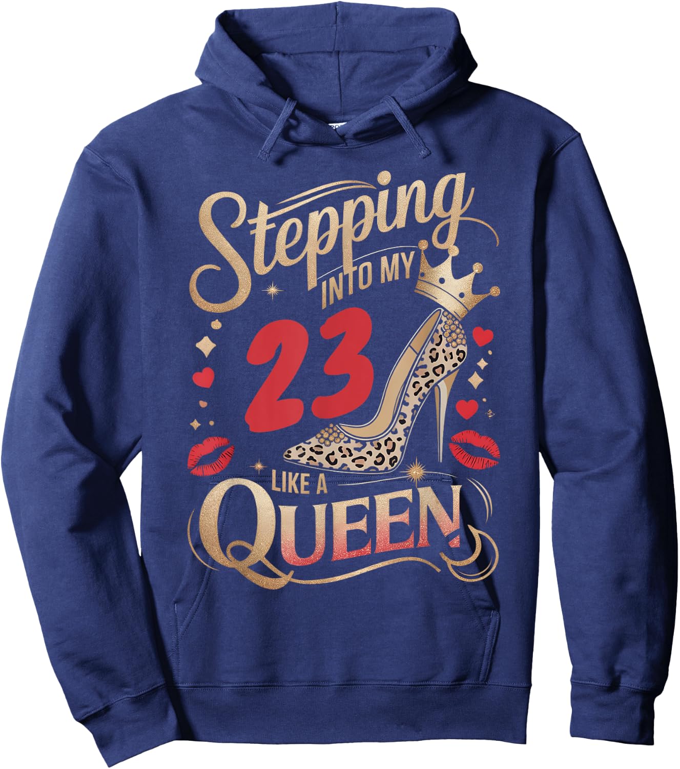 High Heels Stepping Into My 23rd Birthday 23 and Fabulous Hoodie - Hoodie | Navy