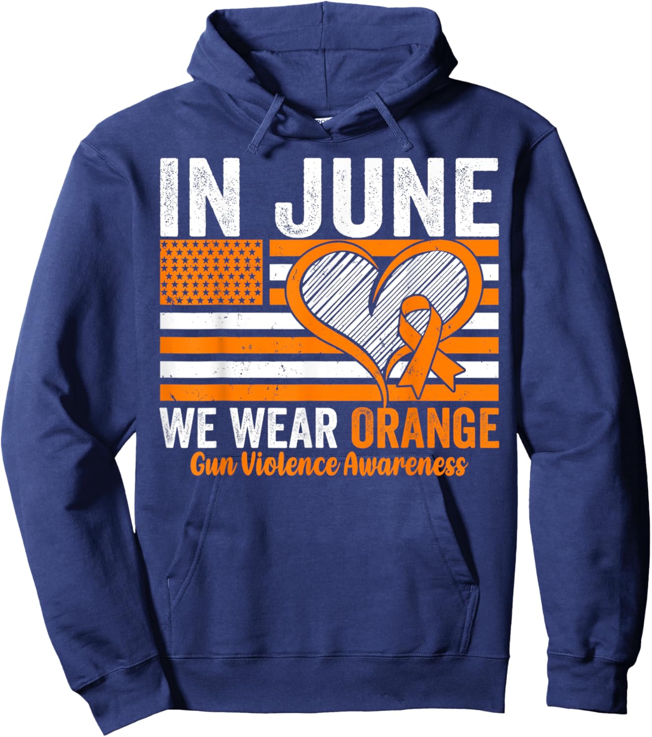 In June we Wear Orange Gun Violence Awareness USA Flag Hoodie - Hoodie | Navy