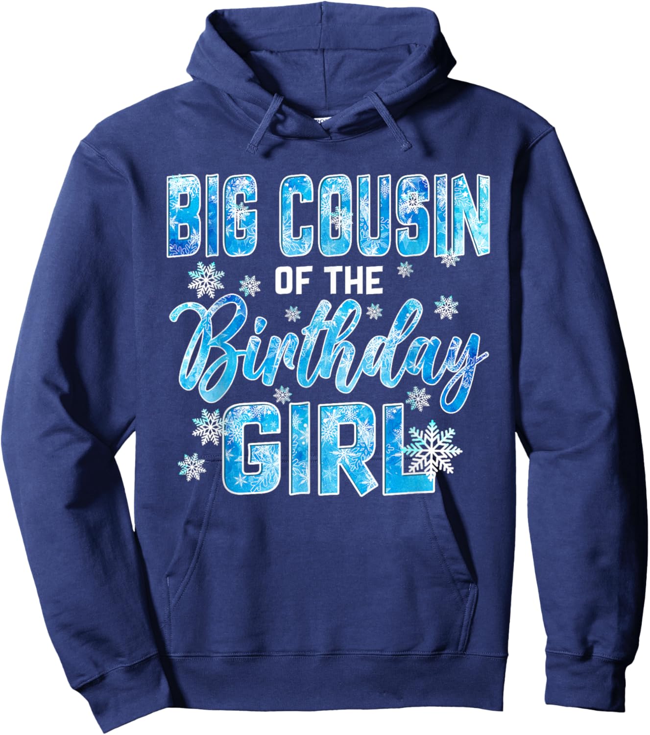 Big Cousin of The Birthday Girl Snowflakes Themed Matching Hoodie - Hoodie | Navy