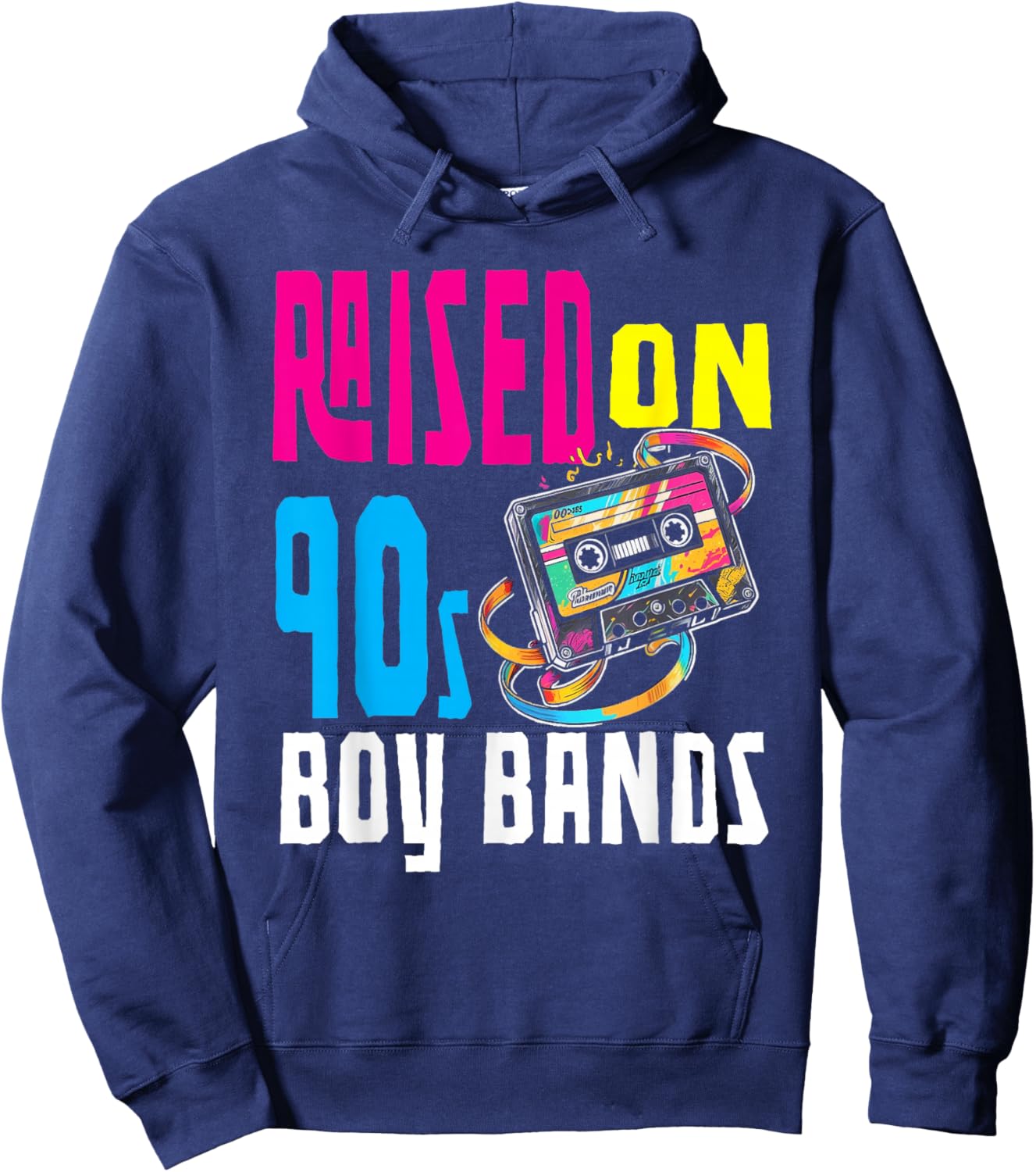 Raised On 90s Boy Bands Nostalgia Love Women Men Hoodie - Hoodie | Navy
