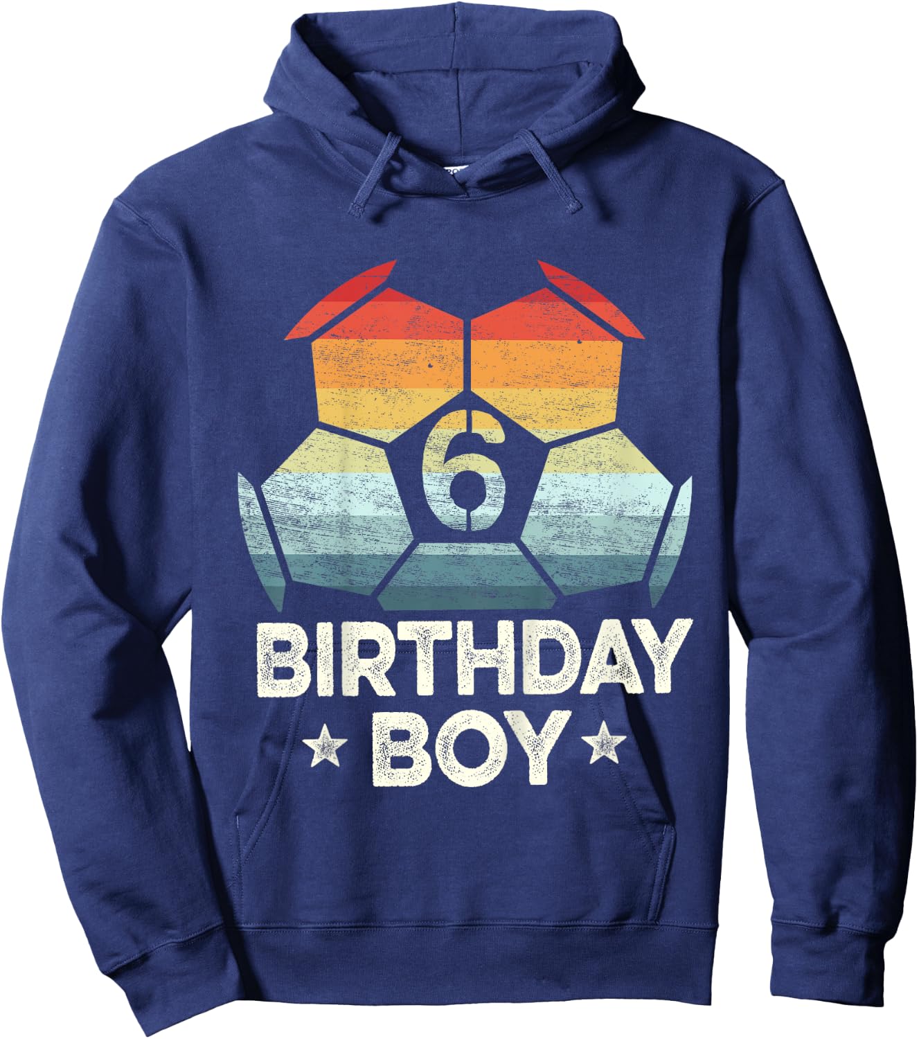 Kids 6 Year Old Soccer Player Gifts 6th Birthday Boy Sixth Bday Hoodie - Hoodie | Navy