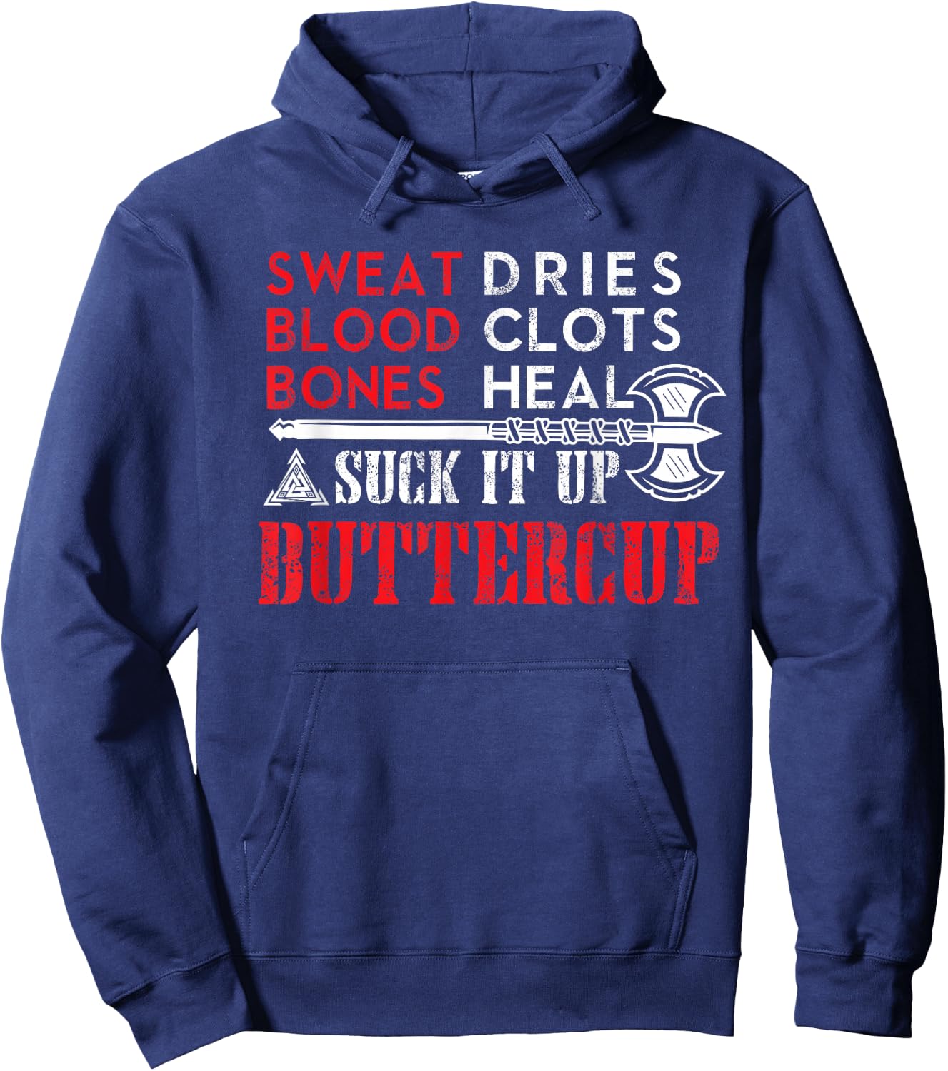 Viking Shirt: Suck it up Buttercup Funny Design Hoodie - Hoodie | Navy