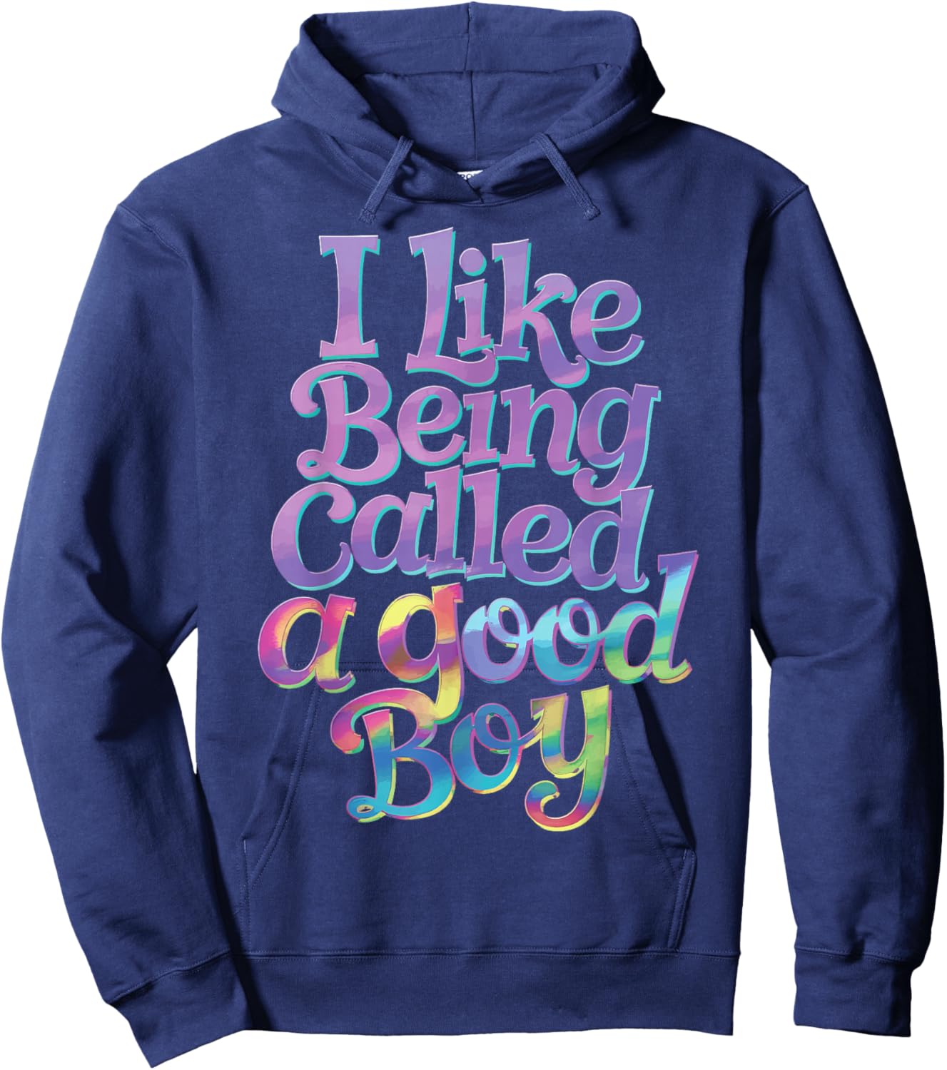I Like Being Called A Good Boy Hoodie - Hoodie | Navy