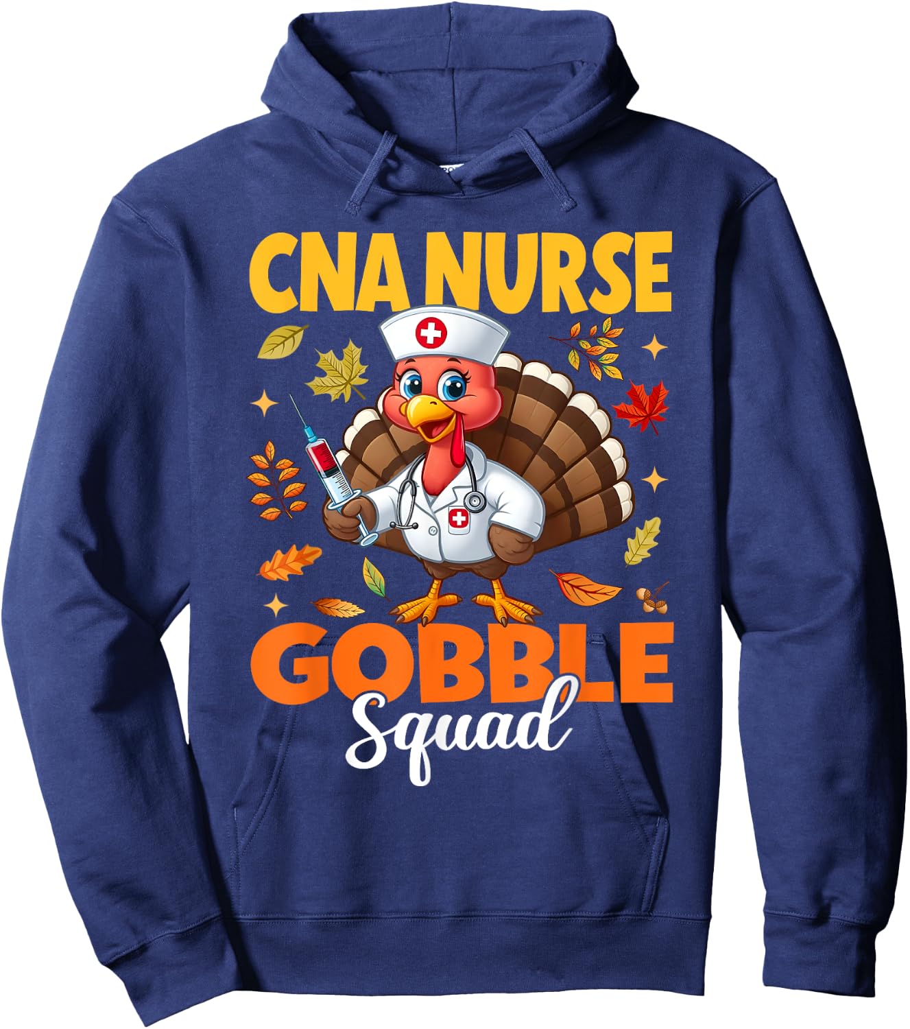 Funny Thanksgiving CNA Nurse Gobble Squad Turkey Nurse Fall Hoodie - Hoodie | Navy