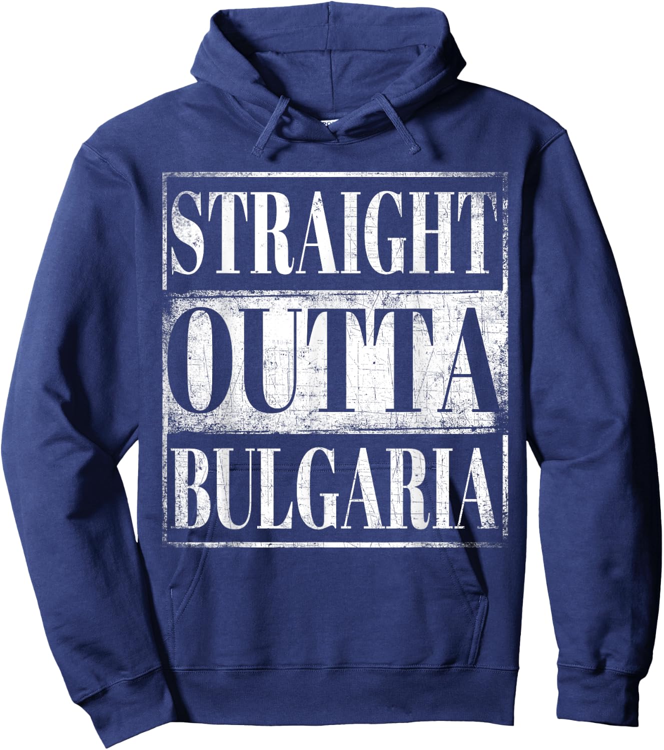 Straight Outta Bulgaria Bulgarian Descent Gift Shirt Hoodie - Hoodie | Navy