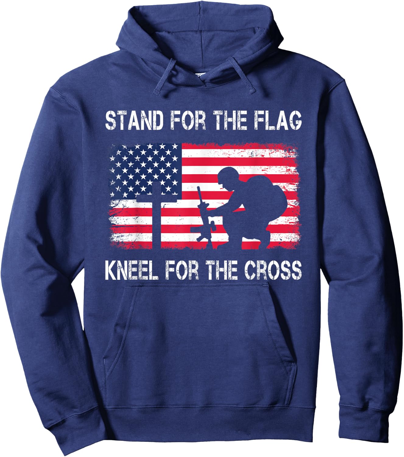 Stand For The Flag Kneel For The Cross Veteran USA Soldier Hoodie - Hoodie | Navy