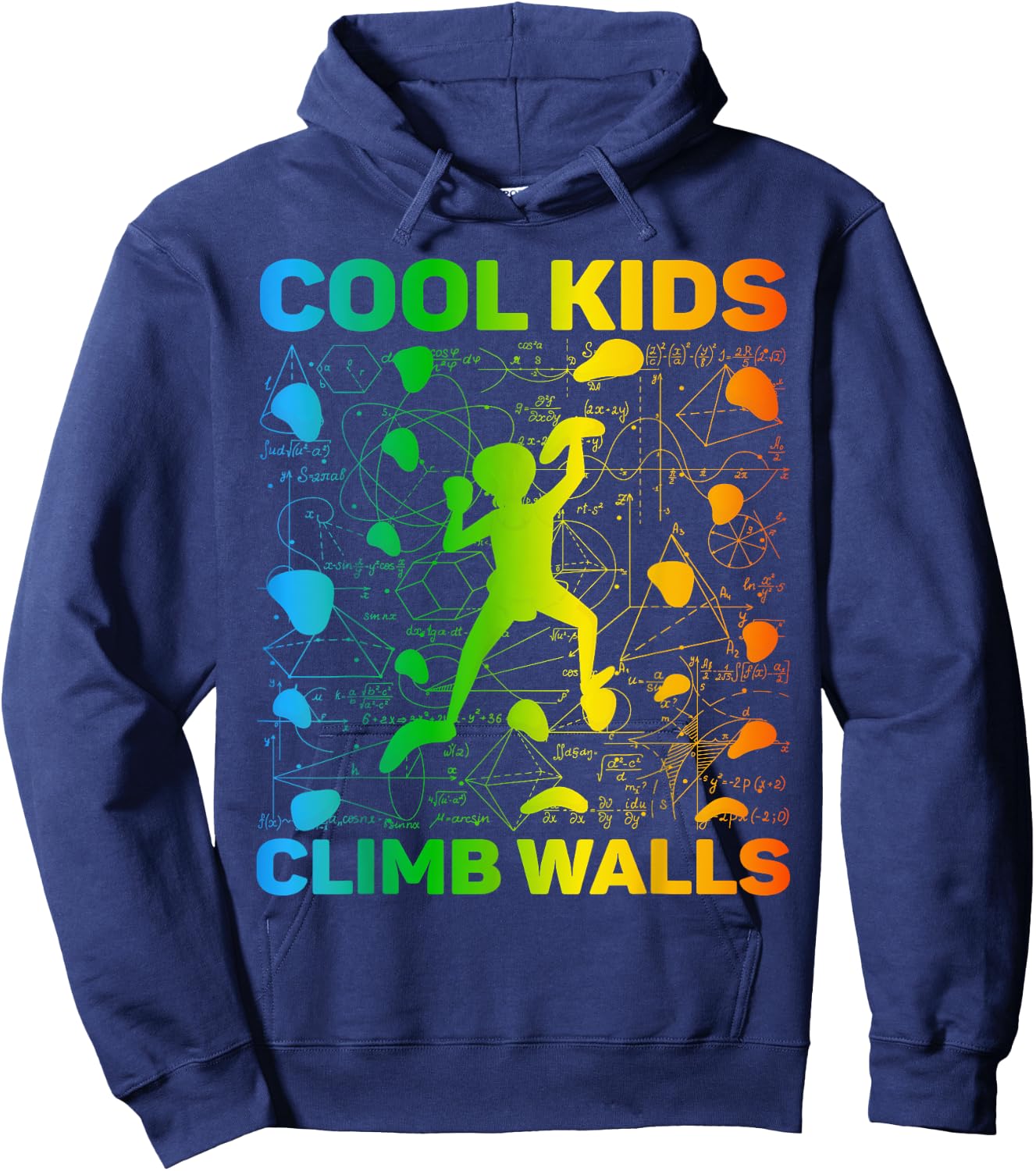 Cool Kids Climb Walls Extreme Sport Rock Climbing Bouldering Hoodie - Hoodie | Navy