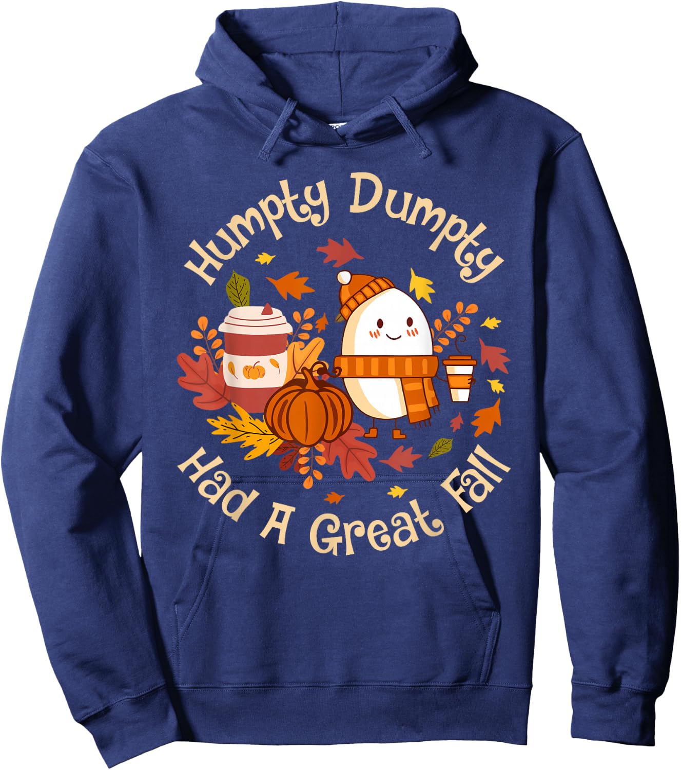 Humpty Dumpty Had A Great Fall Cute Autumn Pun Hoodie - Hoodie | Navy