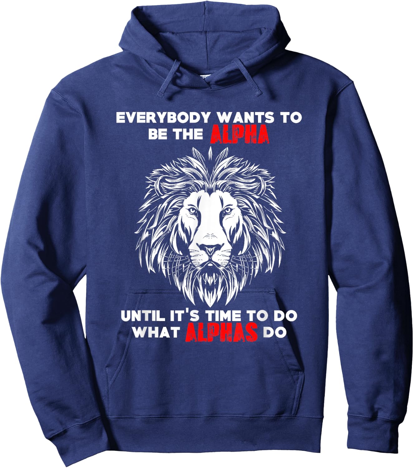 Everybody Wants To Be The Alpha Gym Workout Lion Hoodie - Hoodie | Navy