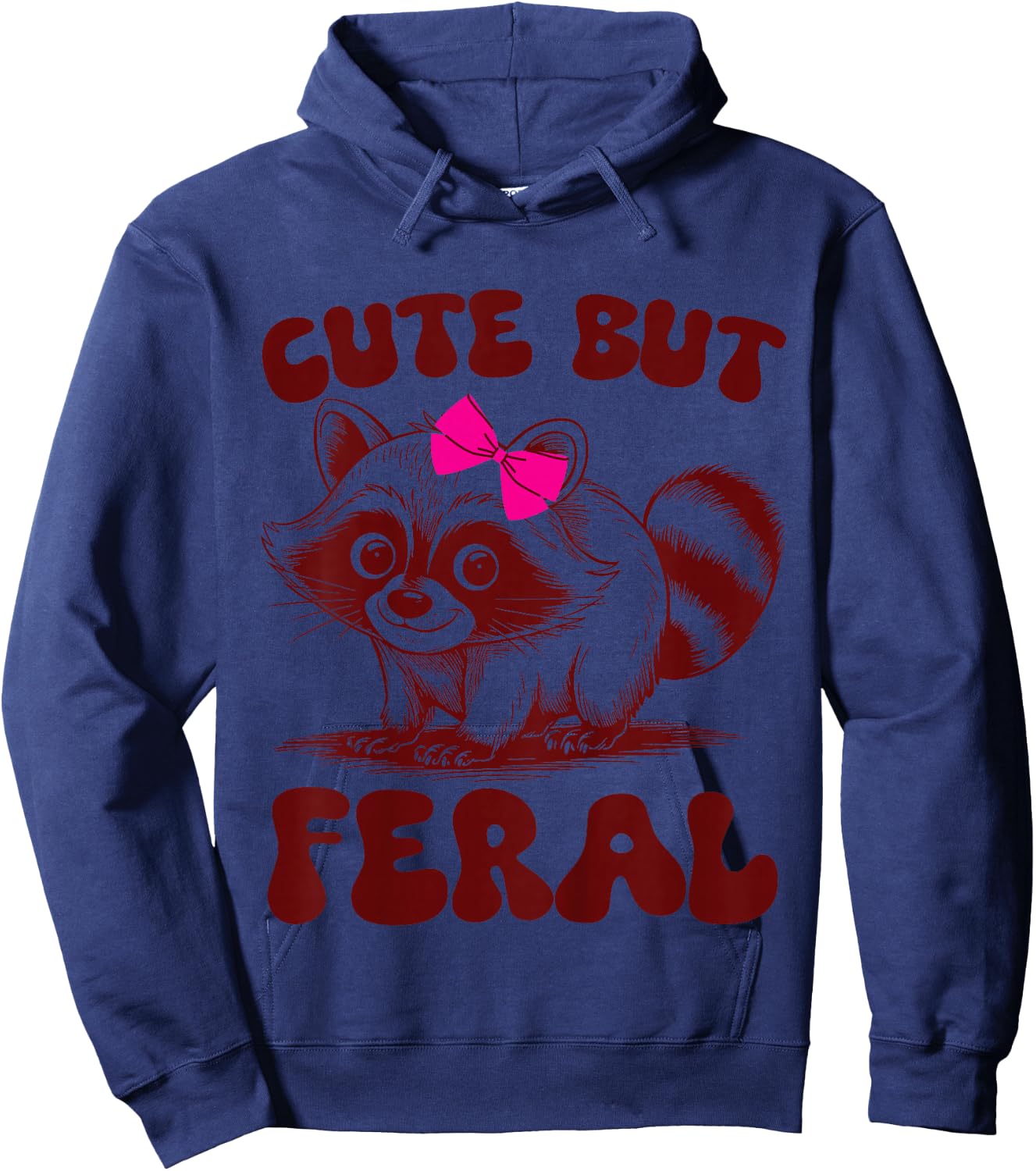 Toddler Girl Raccoon-Shirt Funny Cute But Feral Trash-Panda Hoodie - Hoodie | Navy