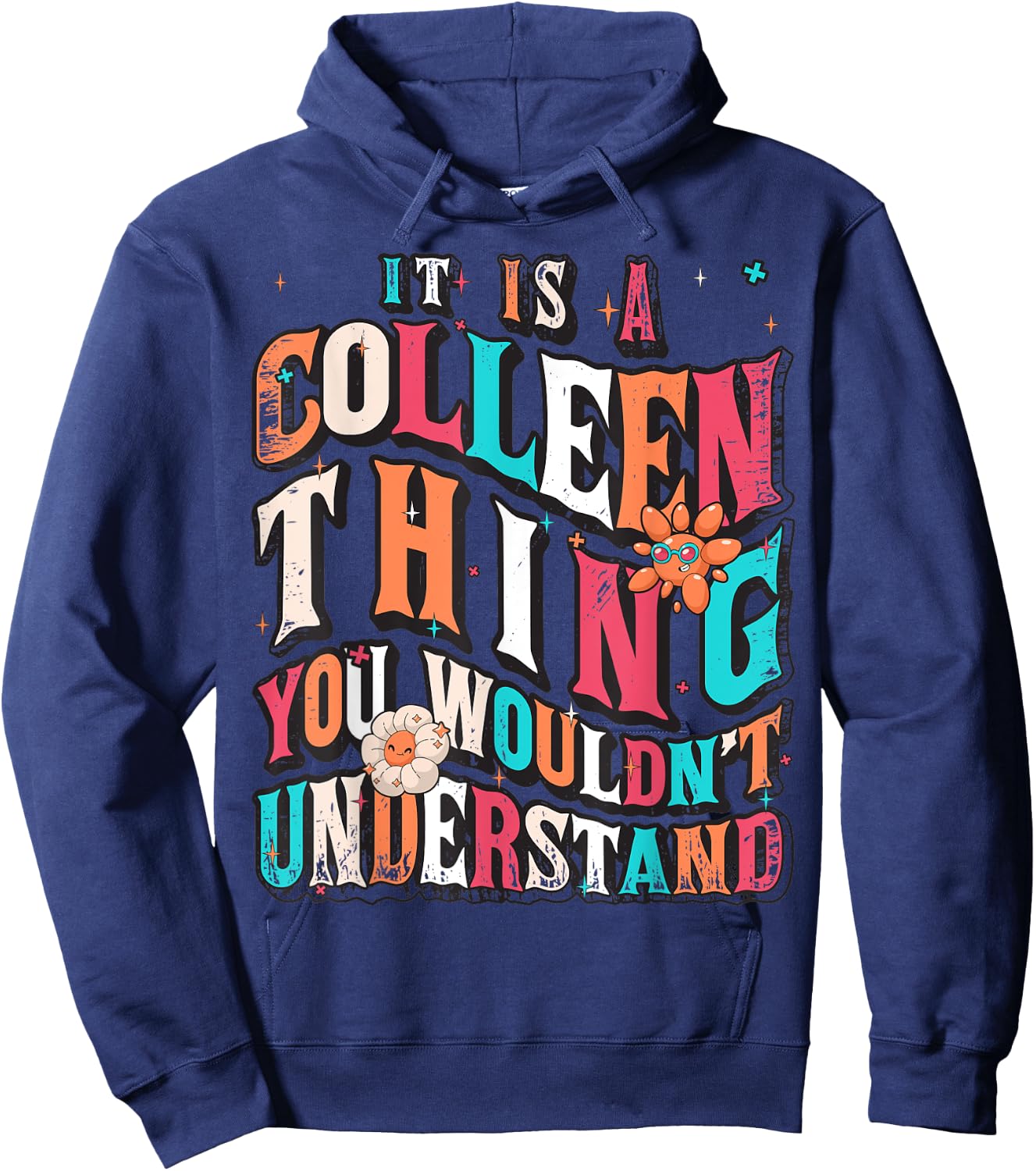 It's Colleen Thing You Wouldn't Understand, Colleen Groovy Hoodie - Hoodie | Navy