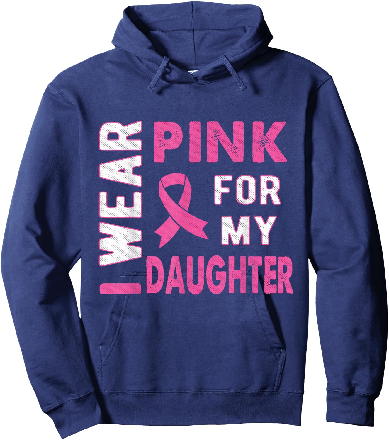 I Wear Pink for My Daughter Breast Cancer Awareness T Shirt Hoodie - Hoodie | Navy