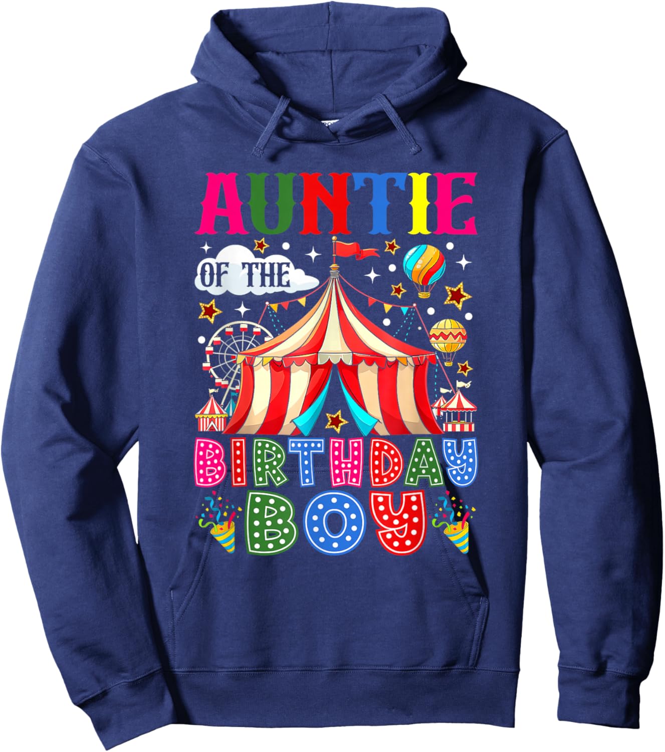 Auntie of The Birthday Boy Circus Carnival Theme Party Hoodie - Hoodie | Navy