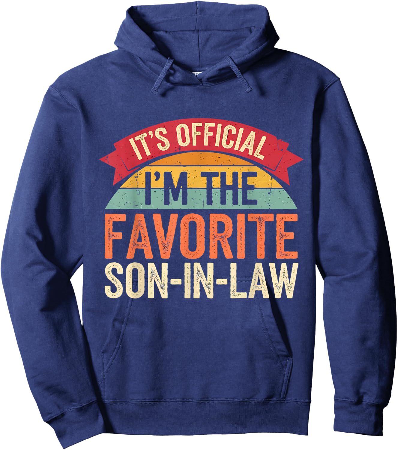 Funny Family It's Official I'm The Favorite Son-In-Law -Adult Black Small Modern Classic Short Sleeve Hoodie - Hoodie | Navy