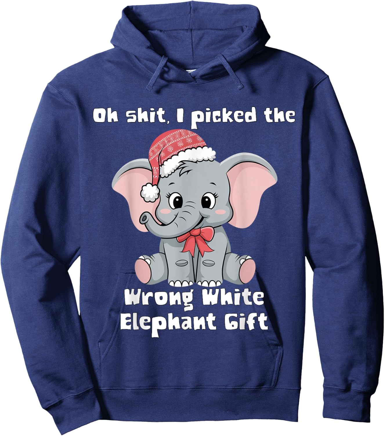 Oh-Shit I Picked The Wrong cute White Elephant-gift Hoodie - Hoodie | Navy