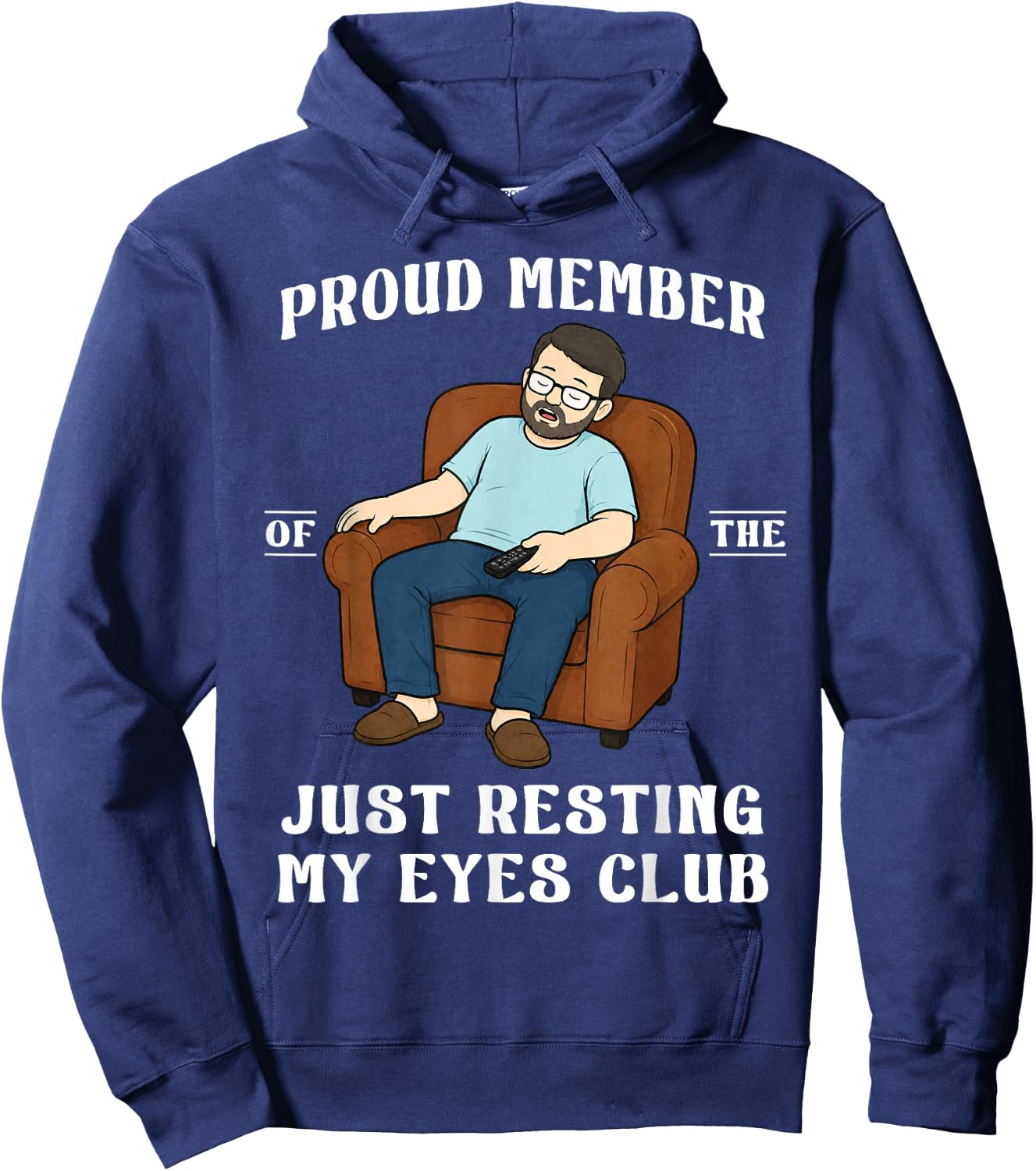 Proud Member of The Just Resting My Eyes Funny Dad Hoodie - Hoodie | Navy