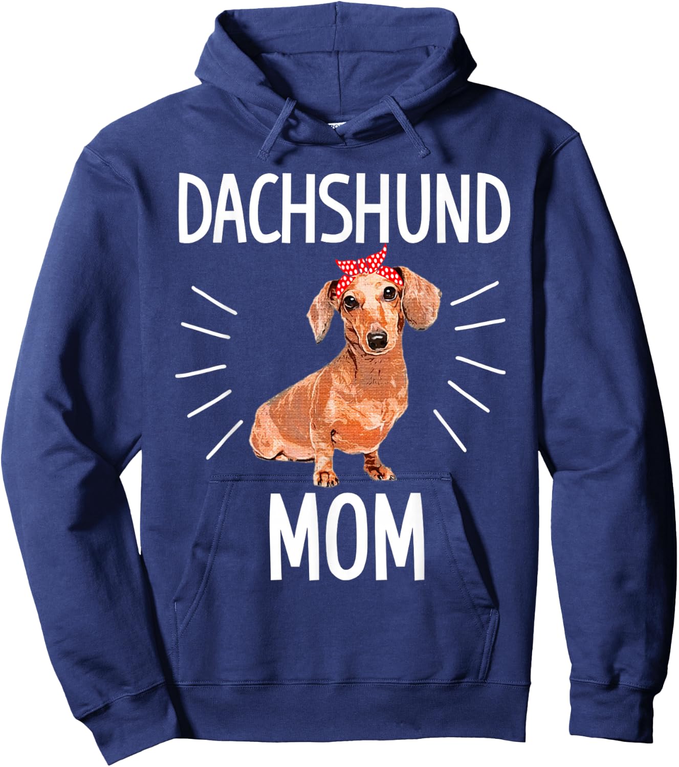 Dachshund mom cute Dotson doxie wiener dog owner lover gift Hoodie - Hoodie | Navy