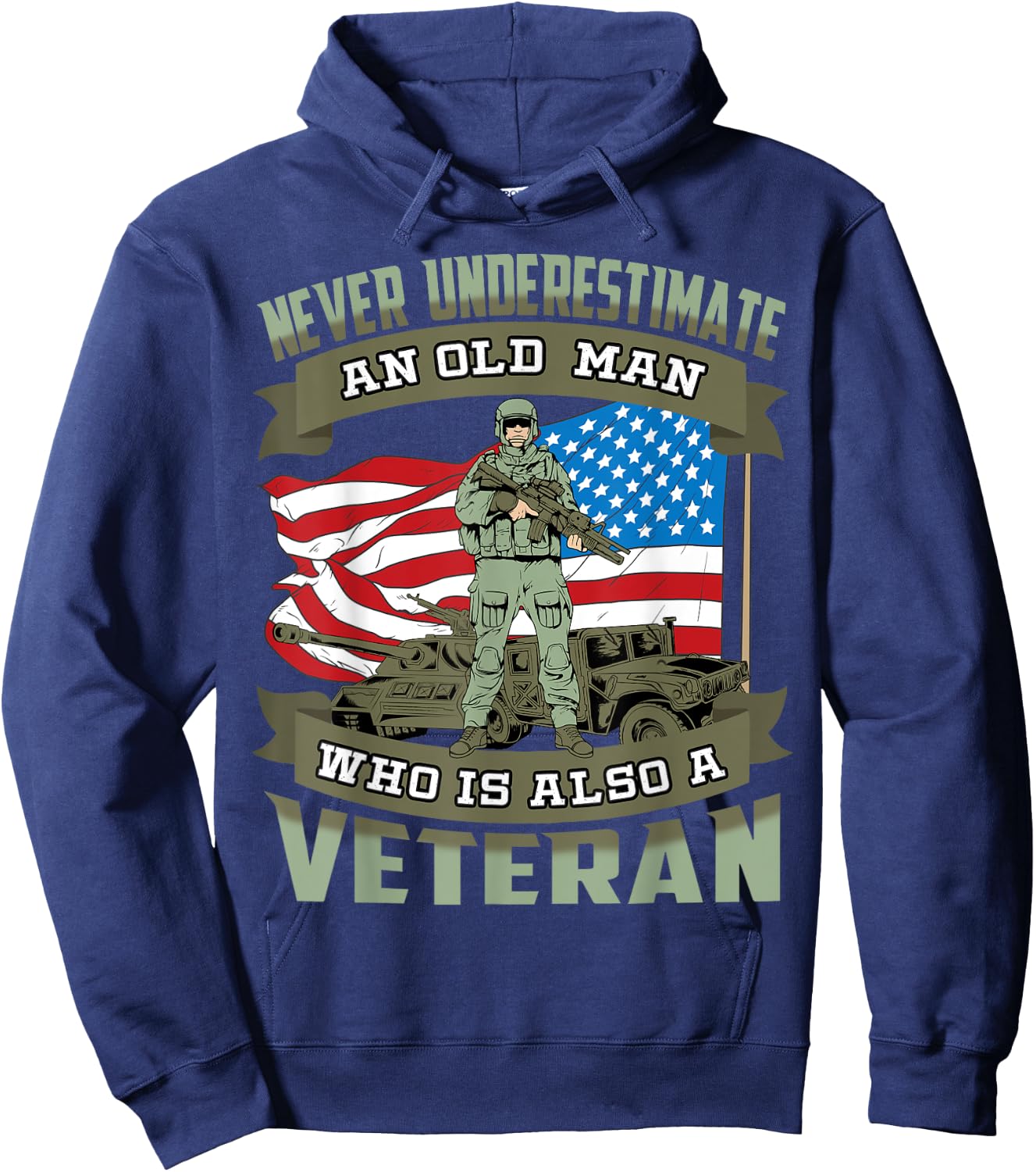 Never Underestimate an Old Man Who Is Also A Veteran Hoodie - Hoodie | Navy