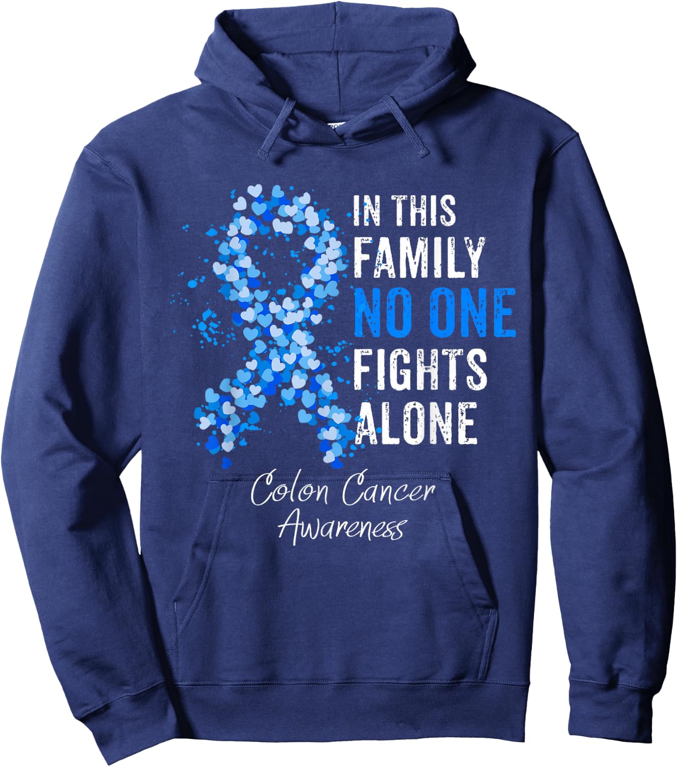 In This Family No One Fights Alone Colon Cancer Awareness Hoodie - Hoodie | Navy
