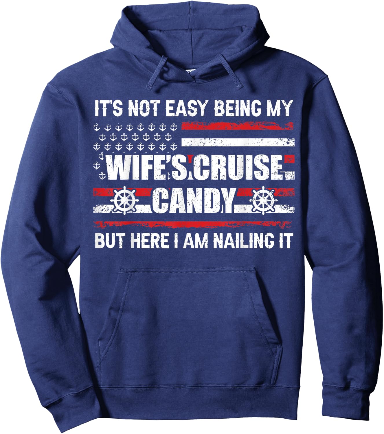 Its Not Easy Being My Wife's Cruise Candy Funny Cruise Hoodie - Hoodie | Navy