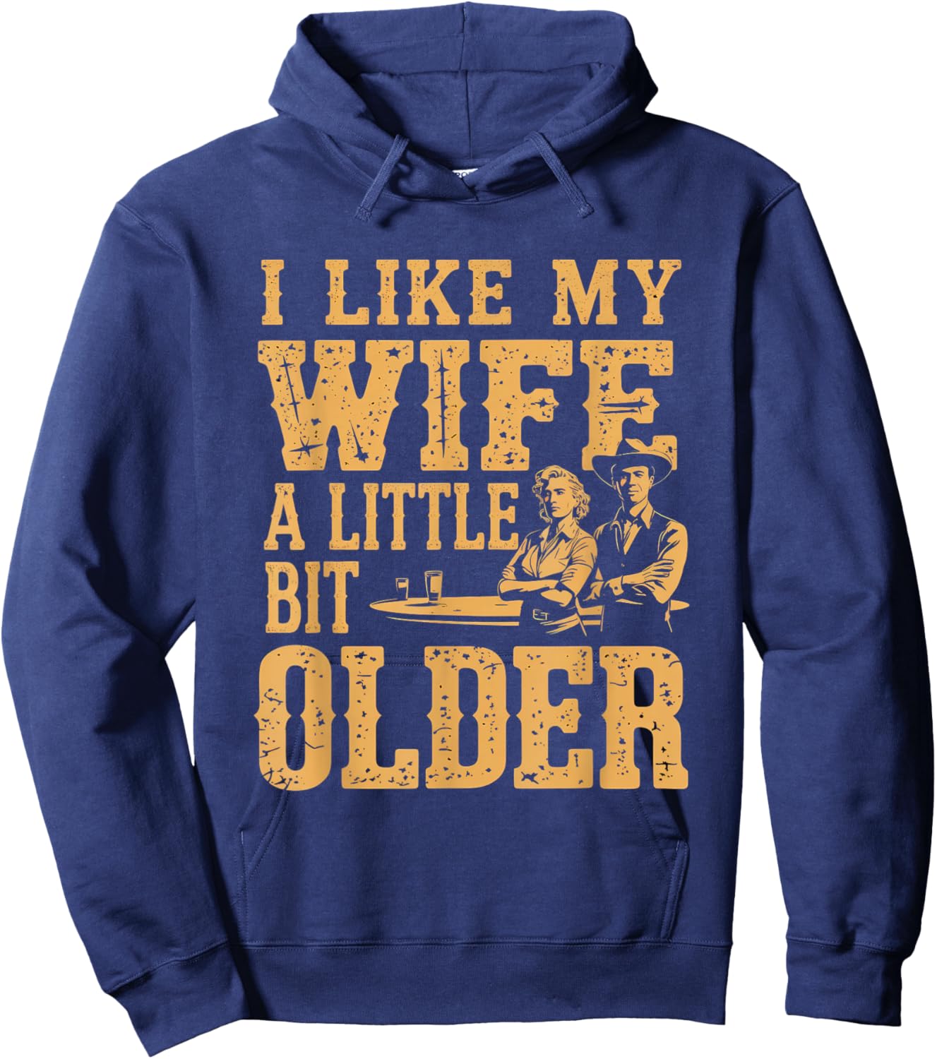 I Like My Wife A Little Bit Older Men Women Funny Hoodie - Hoodie | Navy