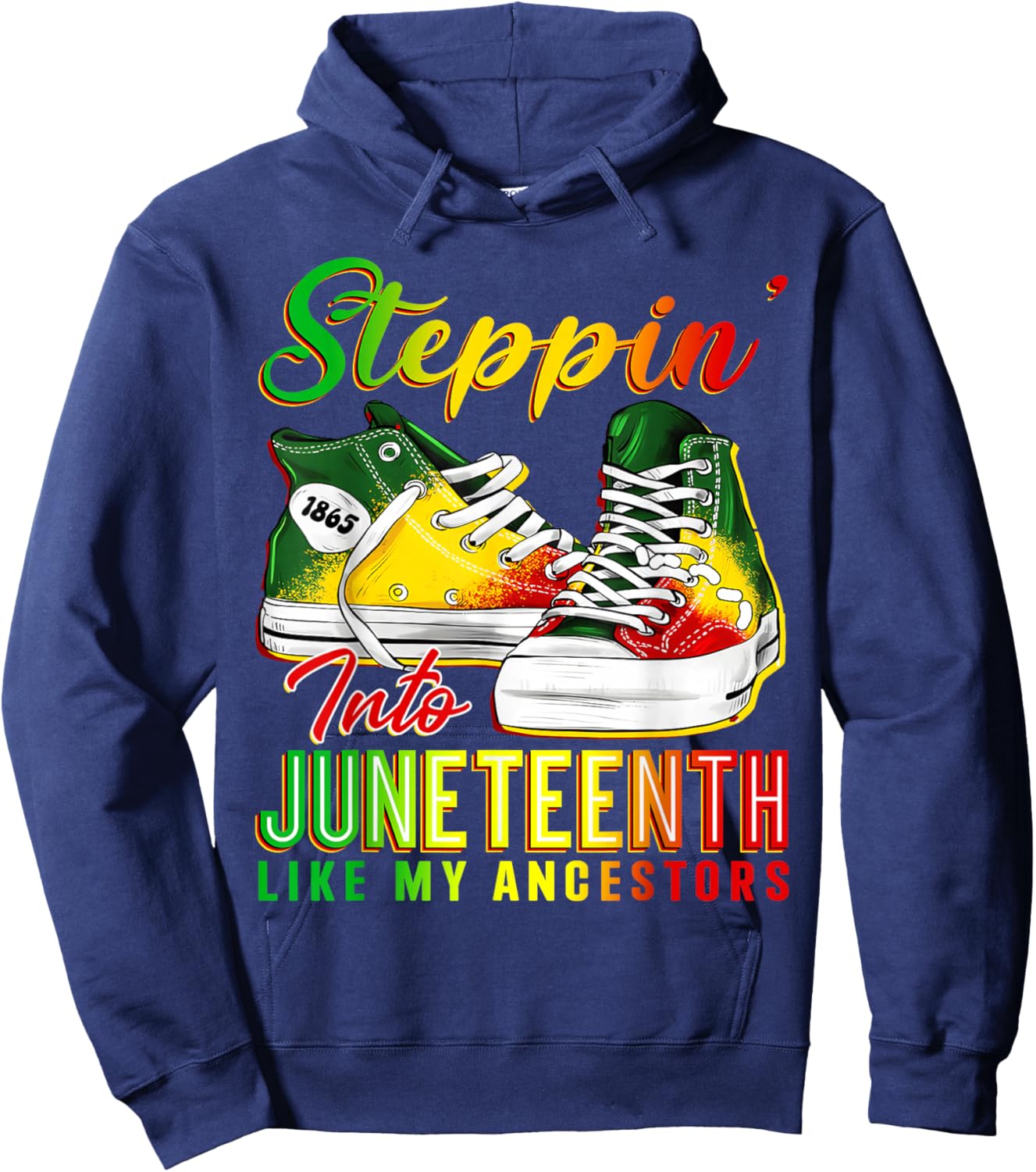 Steppin Into Juneteenth Like My Ancestors Sneakers Men Boys Hoodie - Hoodie | Navy