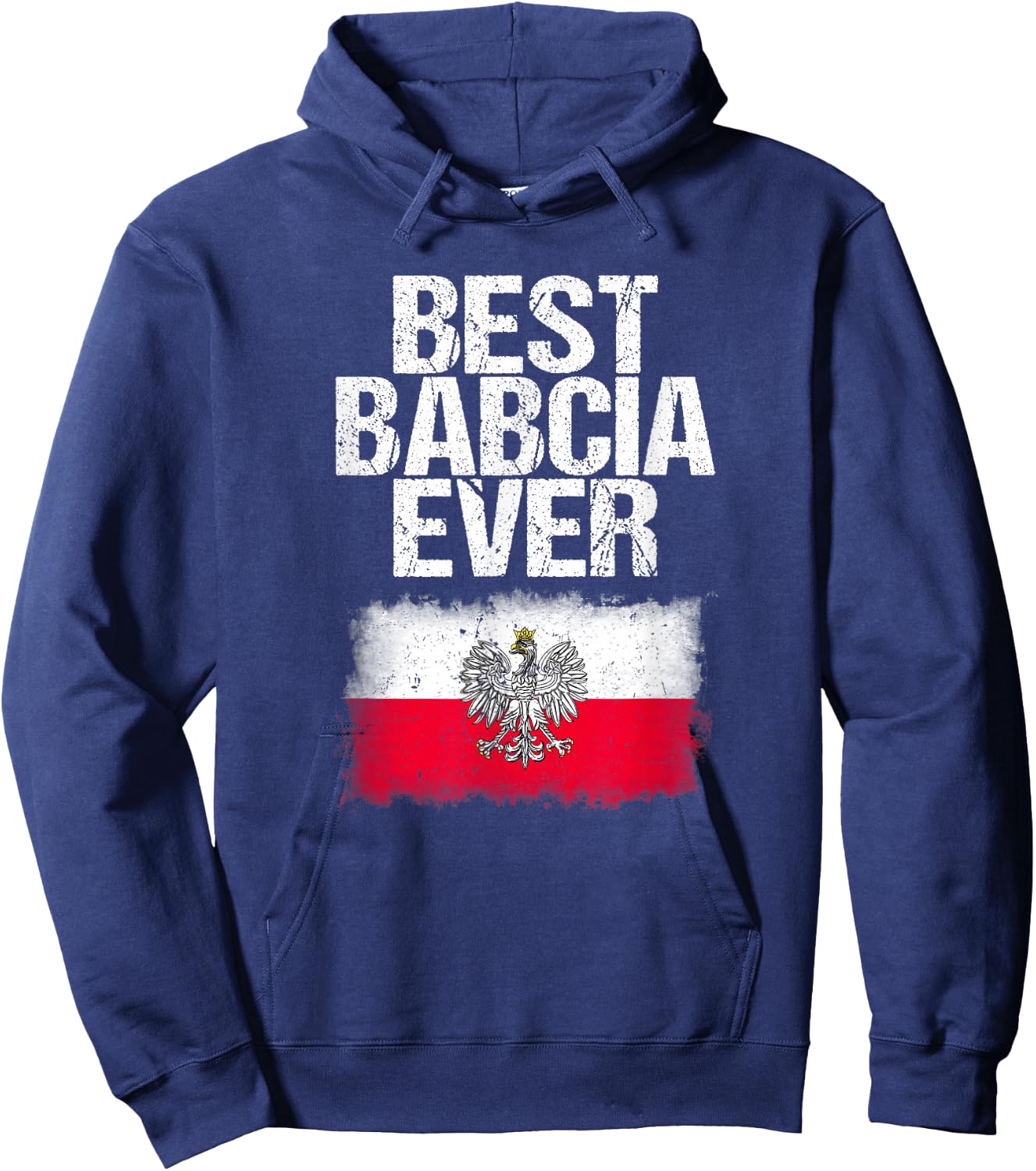 Best Babcia Ever Shirt Mothers Day Polish Grandma Flag Gift Hoodie - Hoodie | Navy