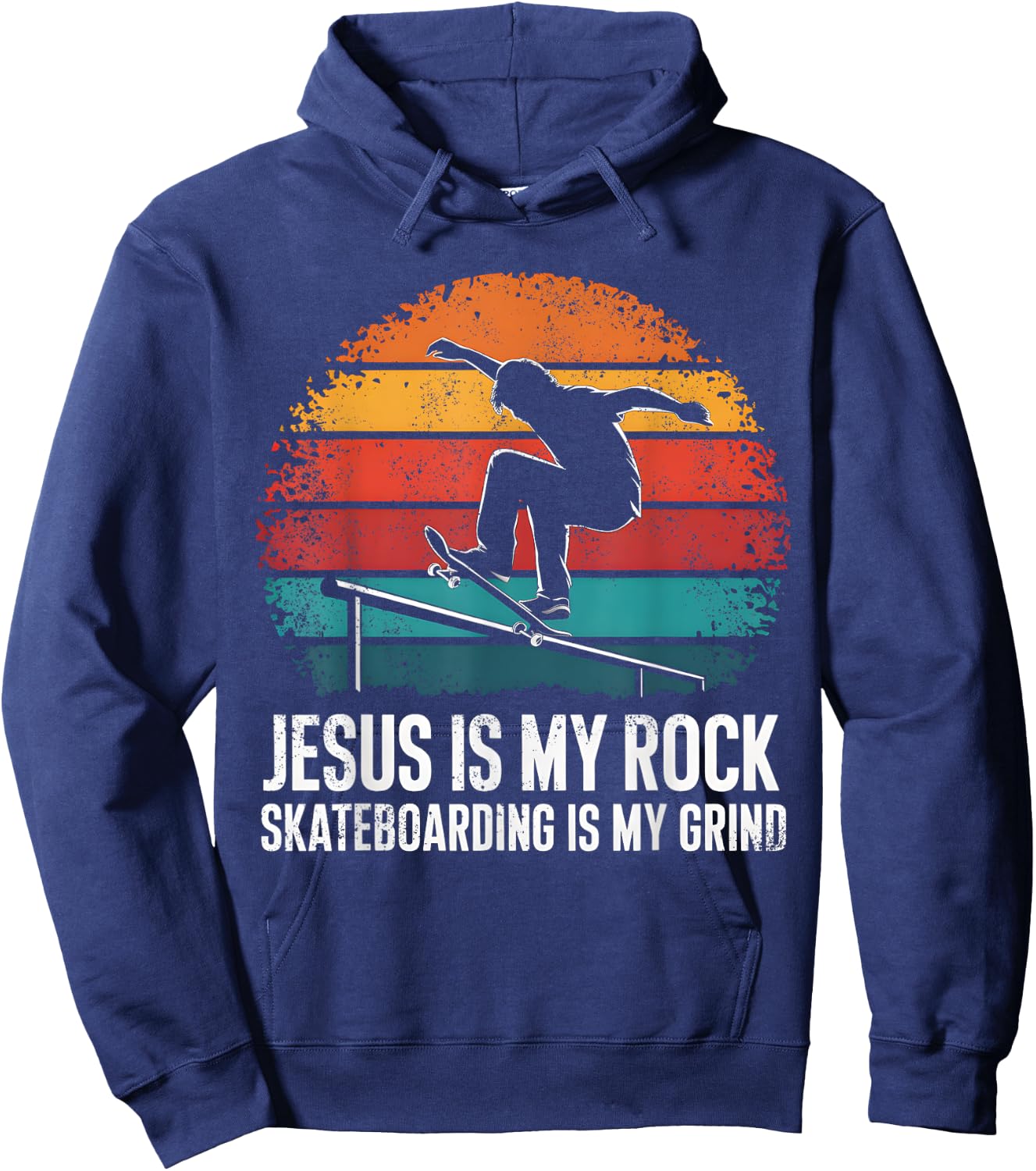 Jesus Is My Rock Skateboarding Is My Grind Christian Skater Hoodie - Hoodie | Navy