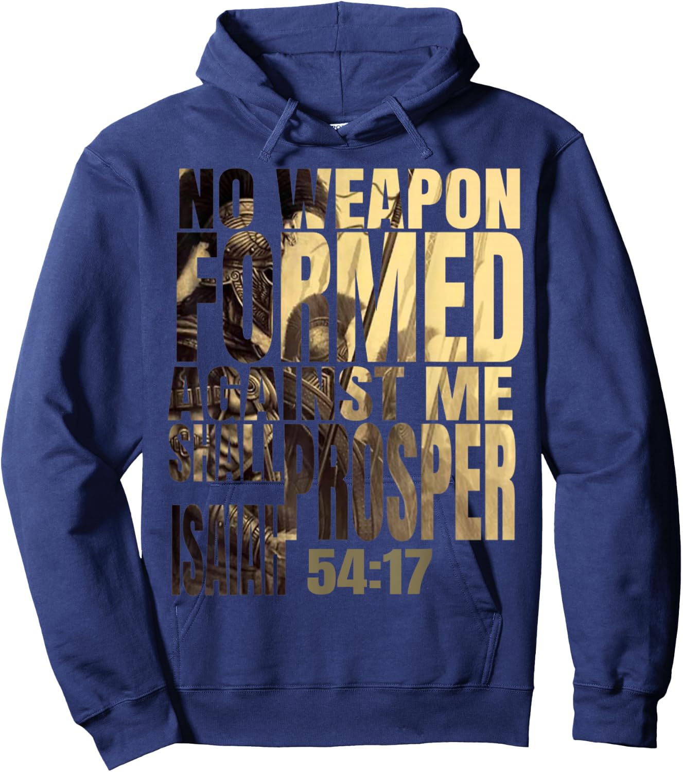 No Weapon Formed Against Me Shall Prosper Isaiah 54:17 Hoodie - Hoodie | Navy