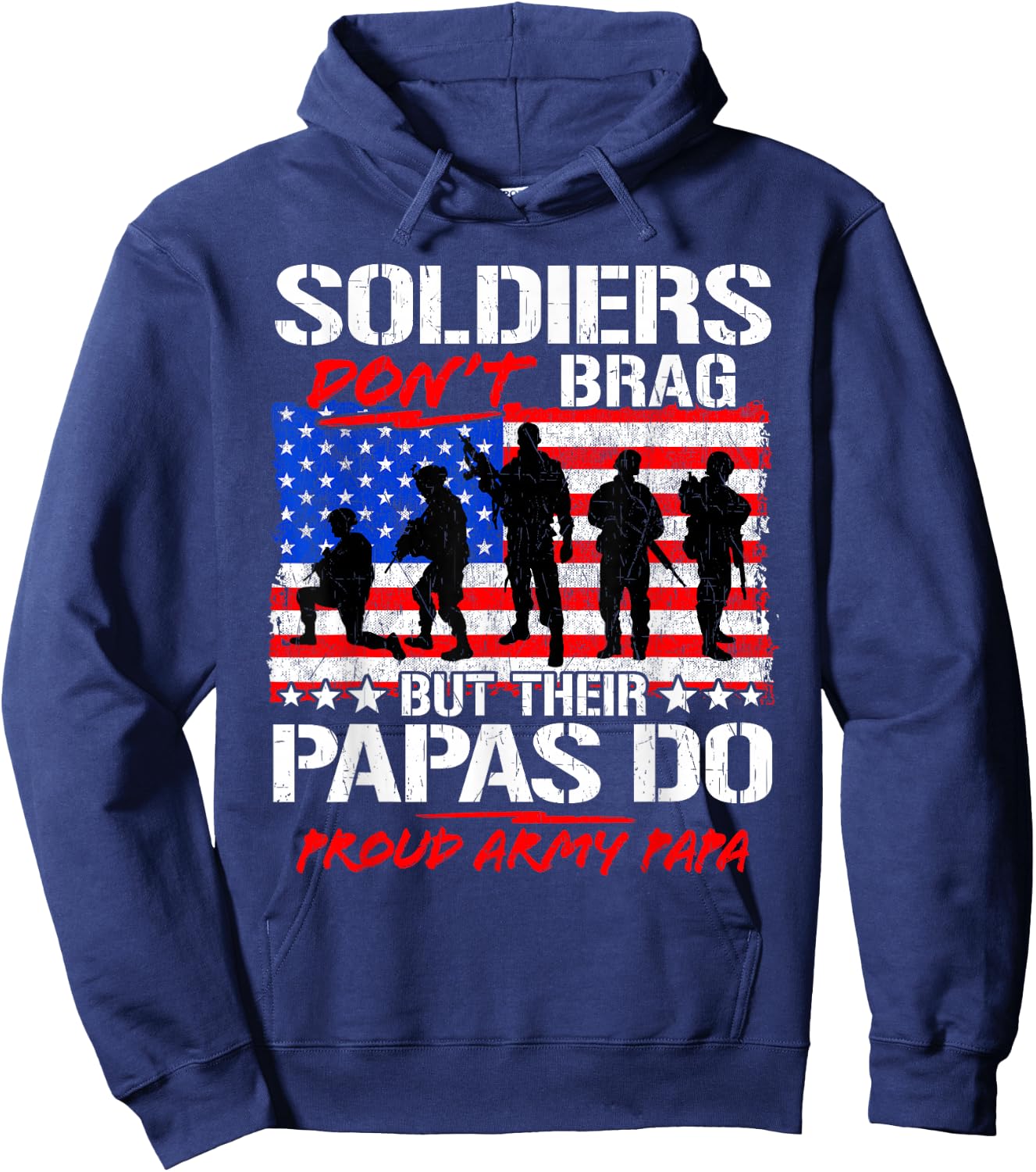 Proud Army Papa Soldiers Don't Brag - Military Grandpa Gifts Hoodie - Hoodie | Navy