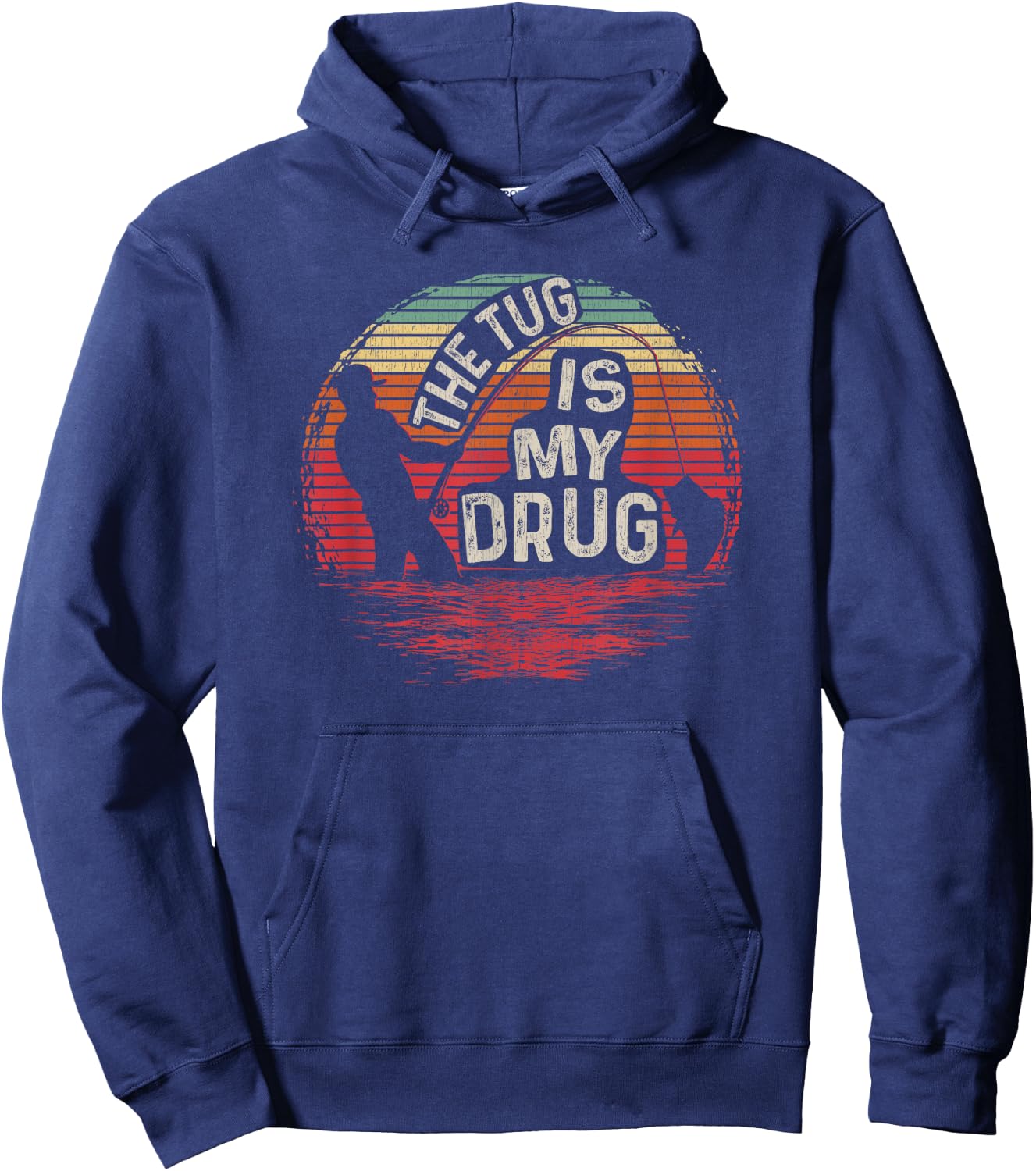 Vintage The Tug Is My Drug Funny Fishing Hoodie - Hoodie | Navy