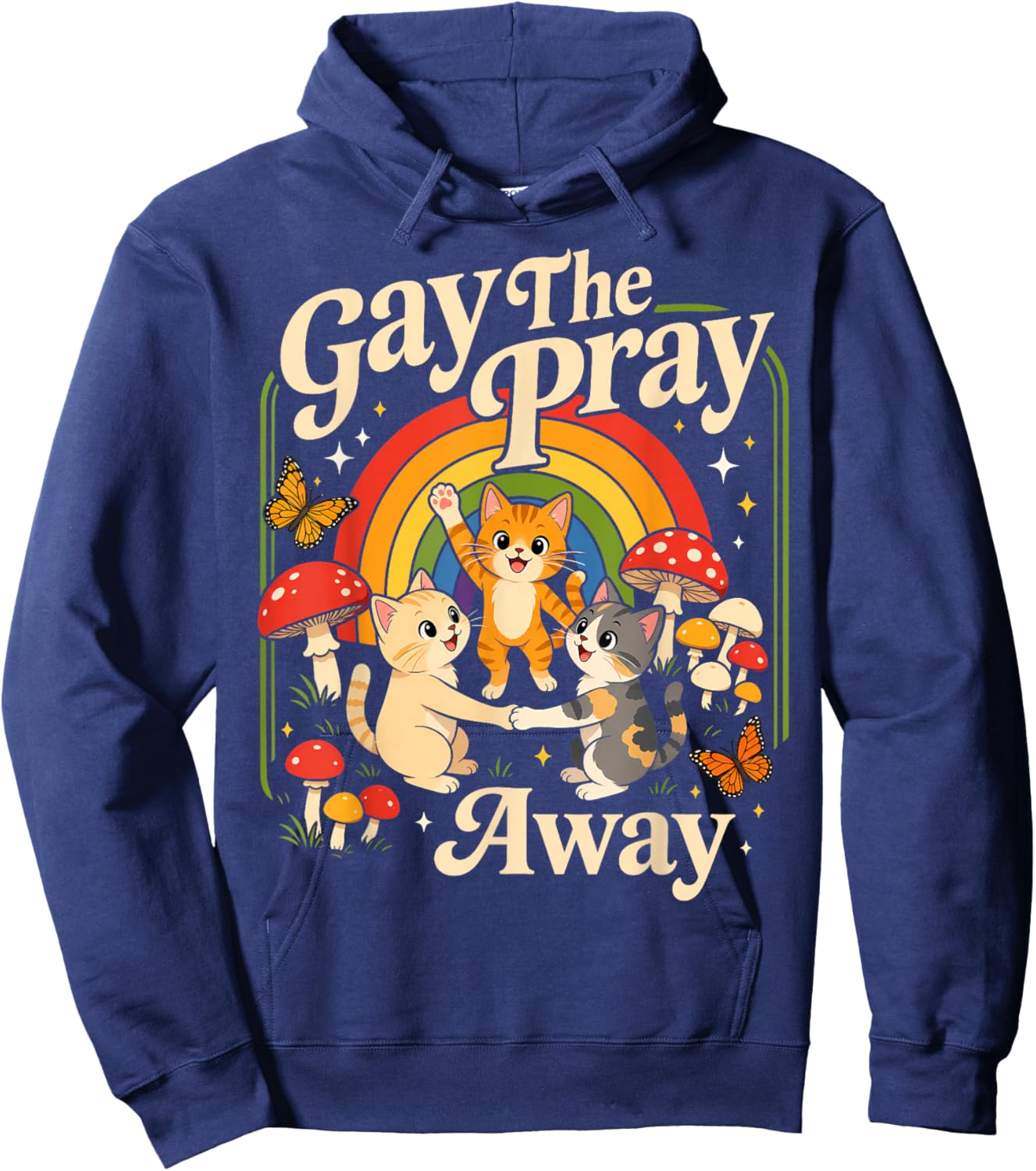 Gay The Pray Away Queer Cat LGBTQ Ally Men Women Hoodie - Hoodie | Navy
