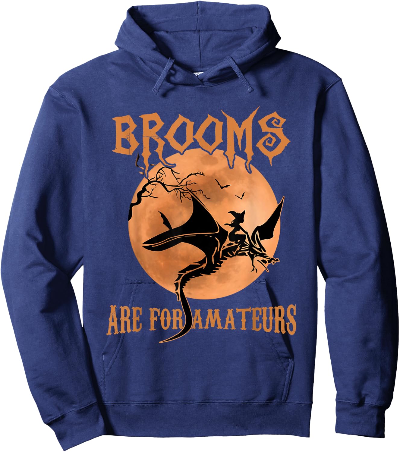 Brooms Are For Amateurs Dragon Riding Witches Halloween Hoodie - Hoodie | Navy