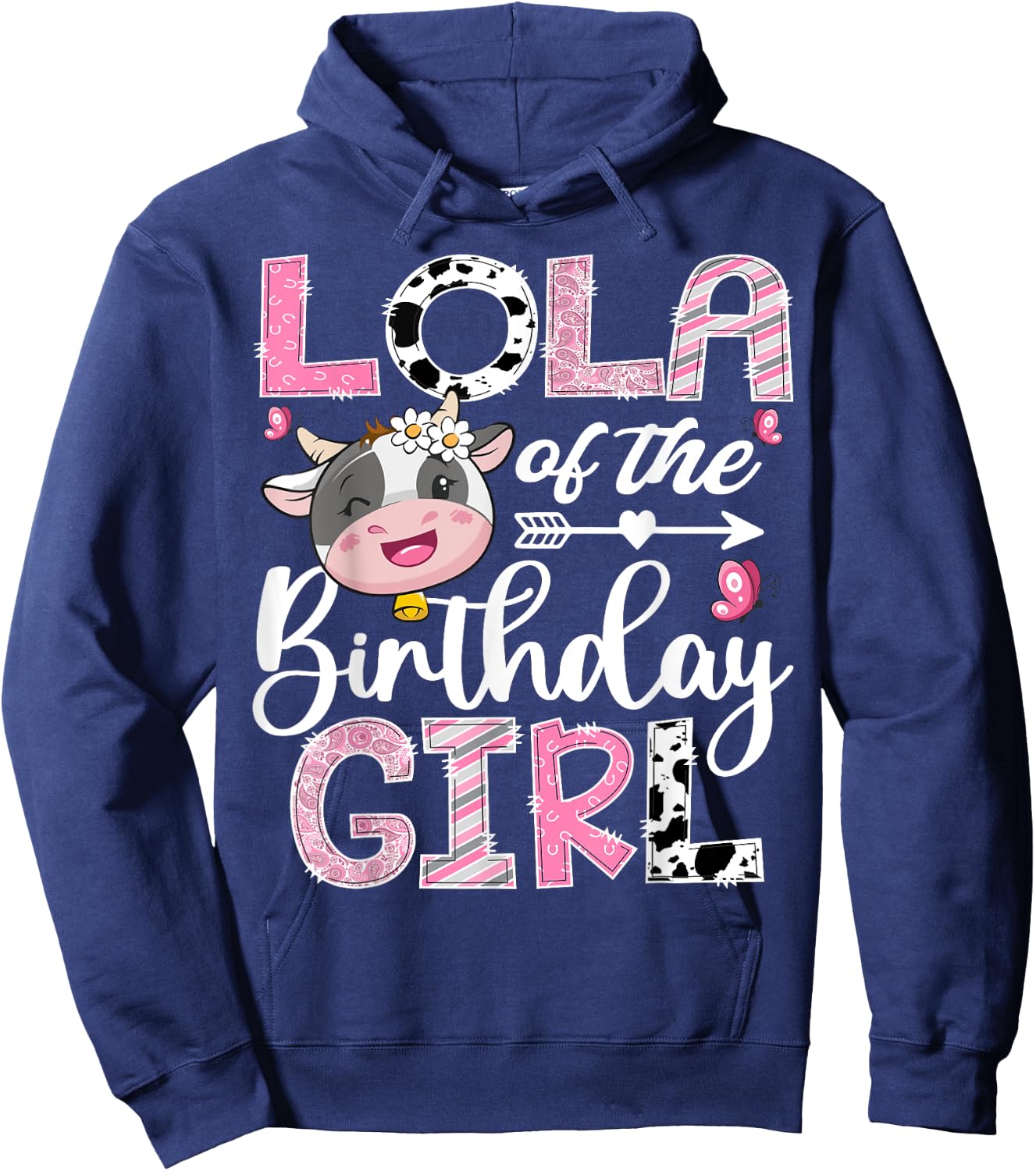 Lola Of The Birthday Girl Pink Farm Cow 1St Birthday Hoodie - Hoodie | Navy