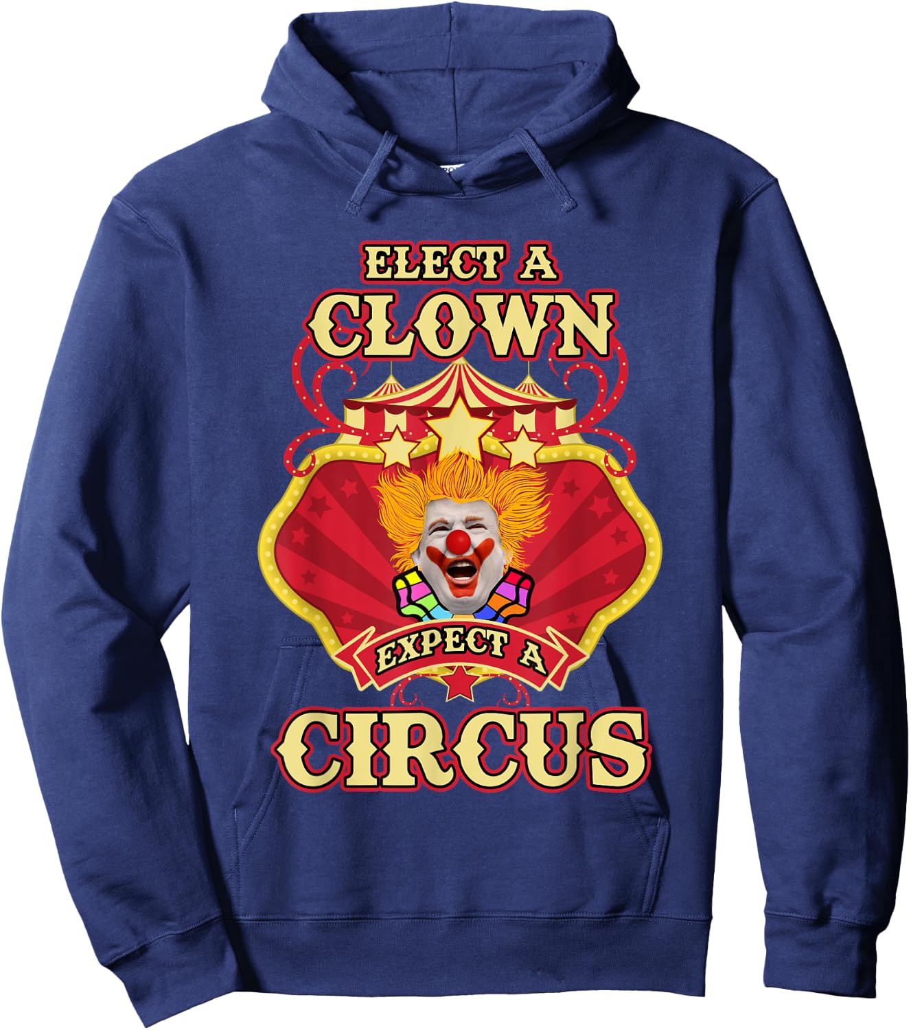 Anti-Trump - Elect A Clown Expect A Circus Trump Hoodie - Hoodie | Navy